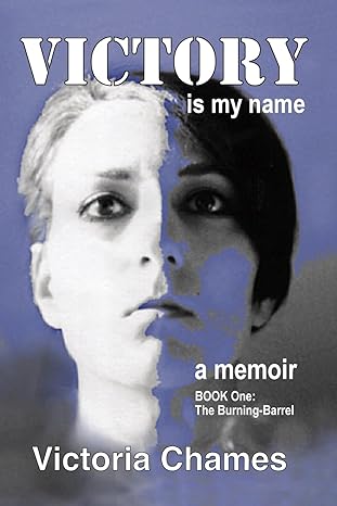 Victory Is My Name, Book One: the Burning Barrel