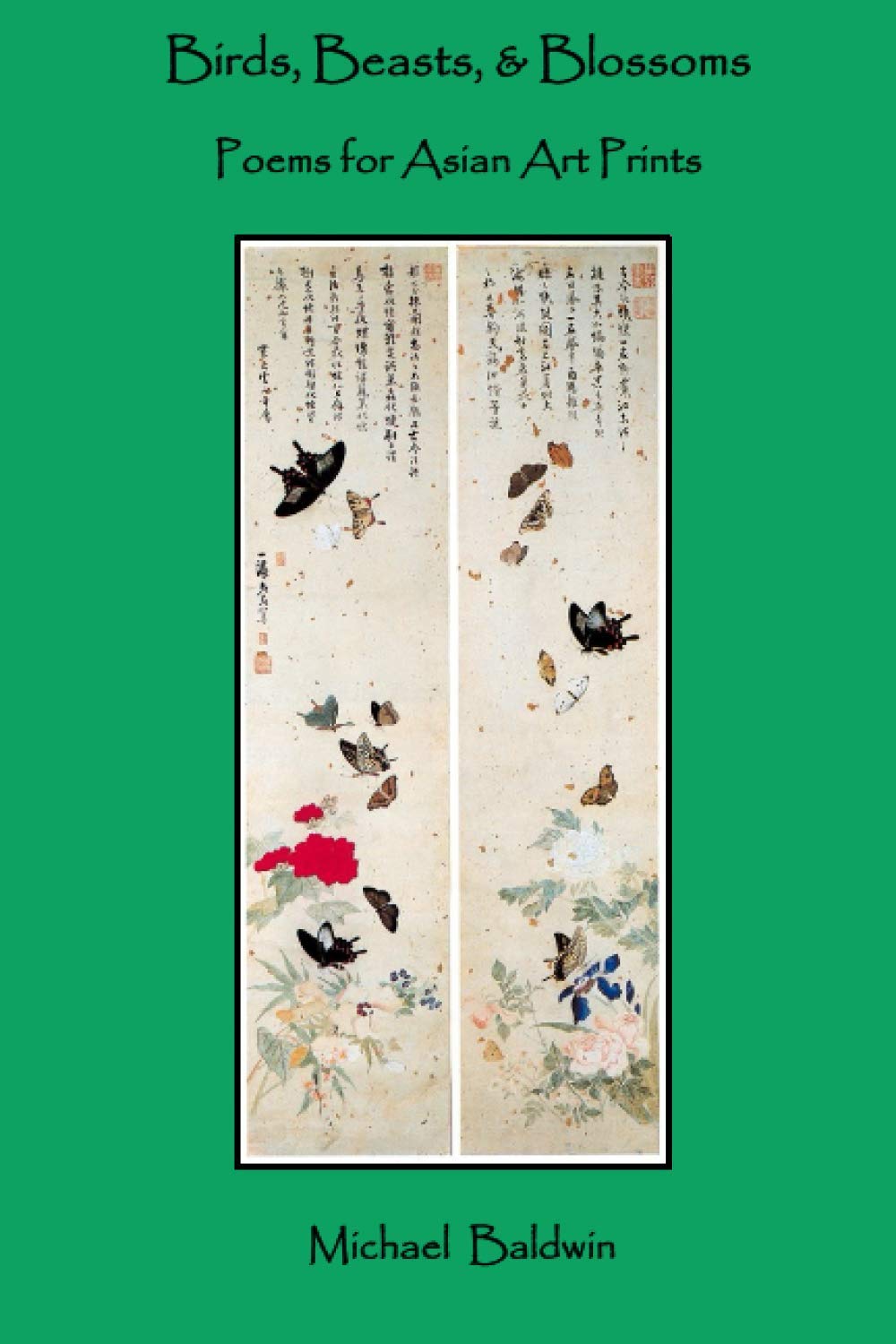 Birds, Beasts, & Blossoms: Asian Art Prints and Poems