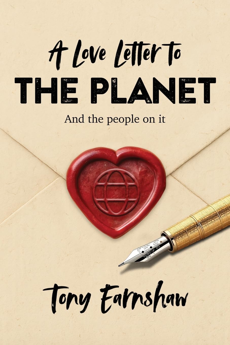 A Love Letter to the Planet - and the people on it