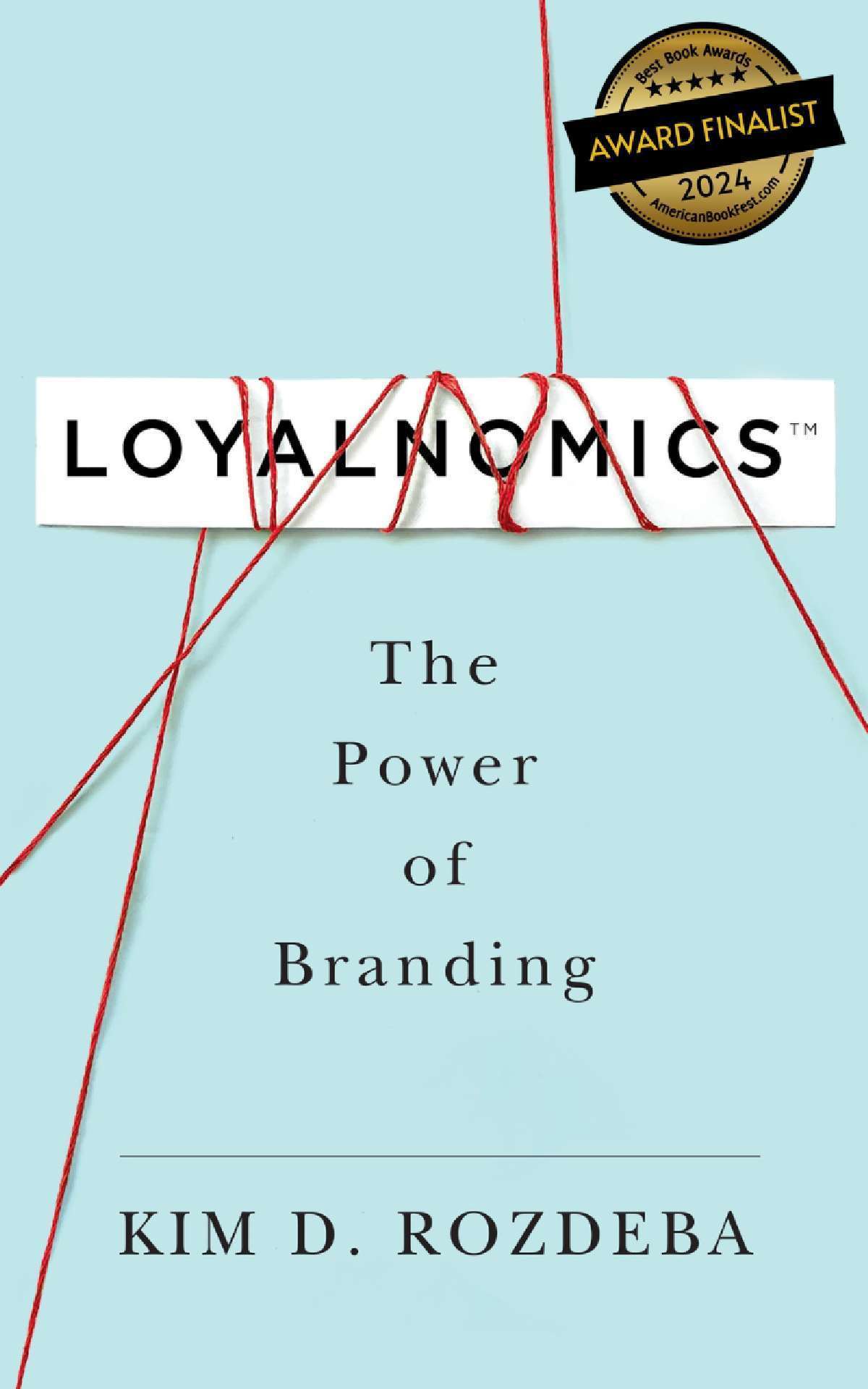 LOYALNOMICS™: The Power of Branding