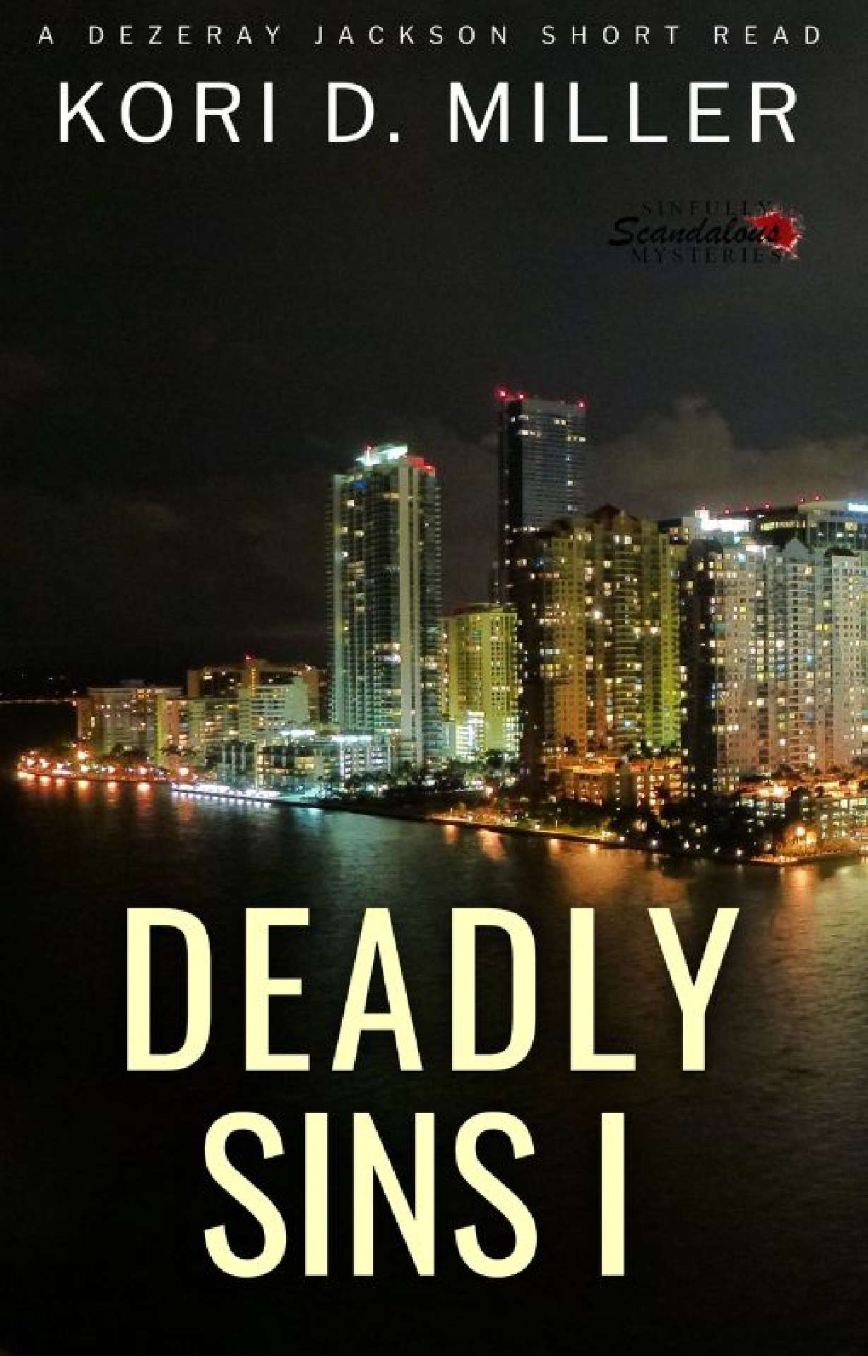 Deadly Sins I: A Dezeray Jackson Mini-Series