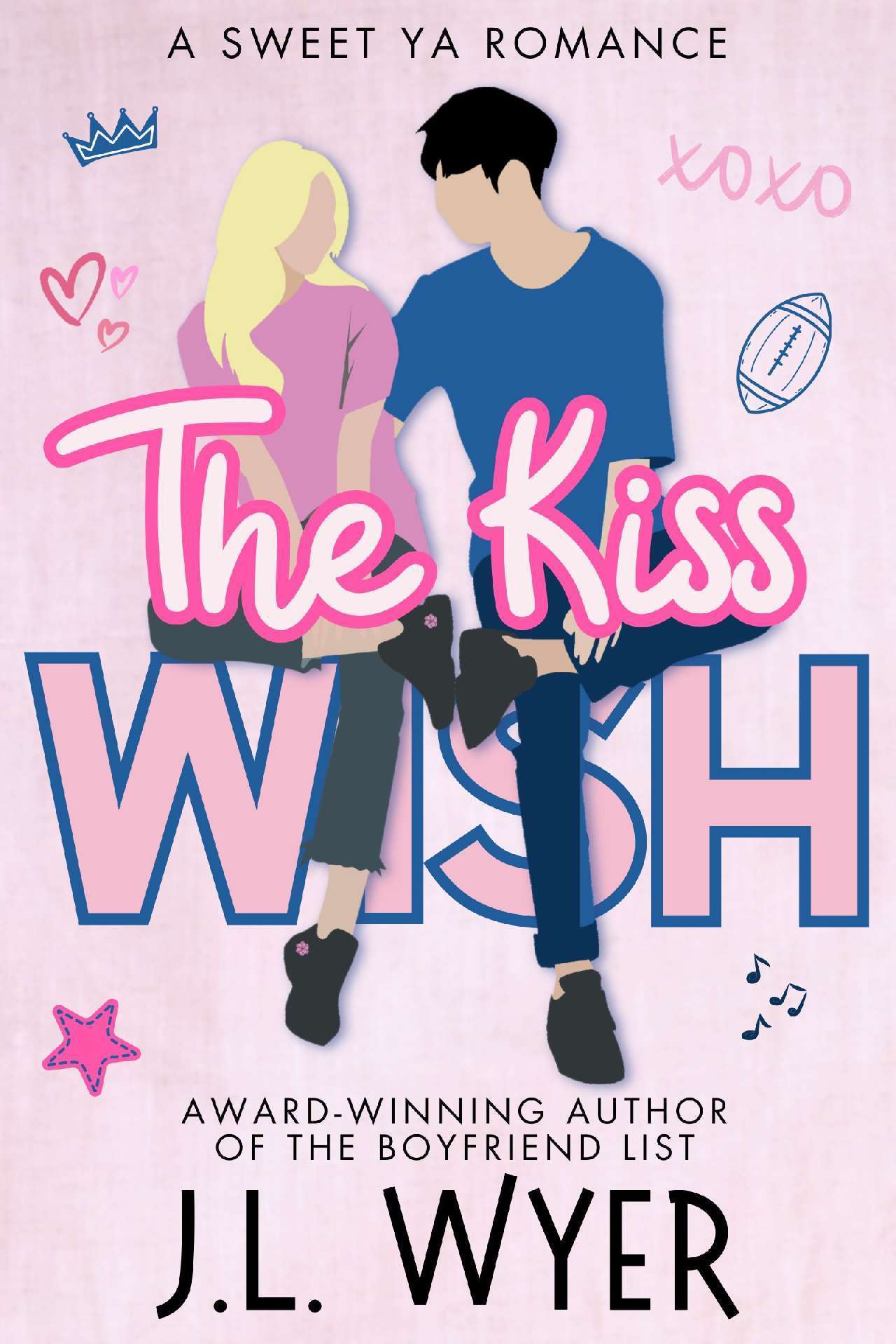 The Kiss Wish: A Sweet YA Romance