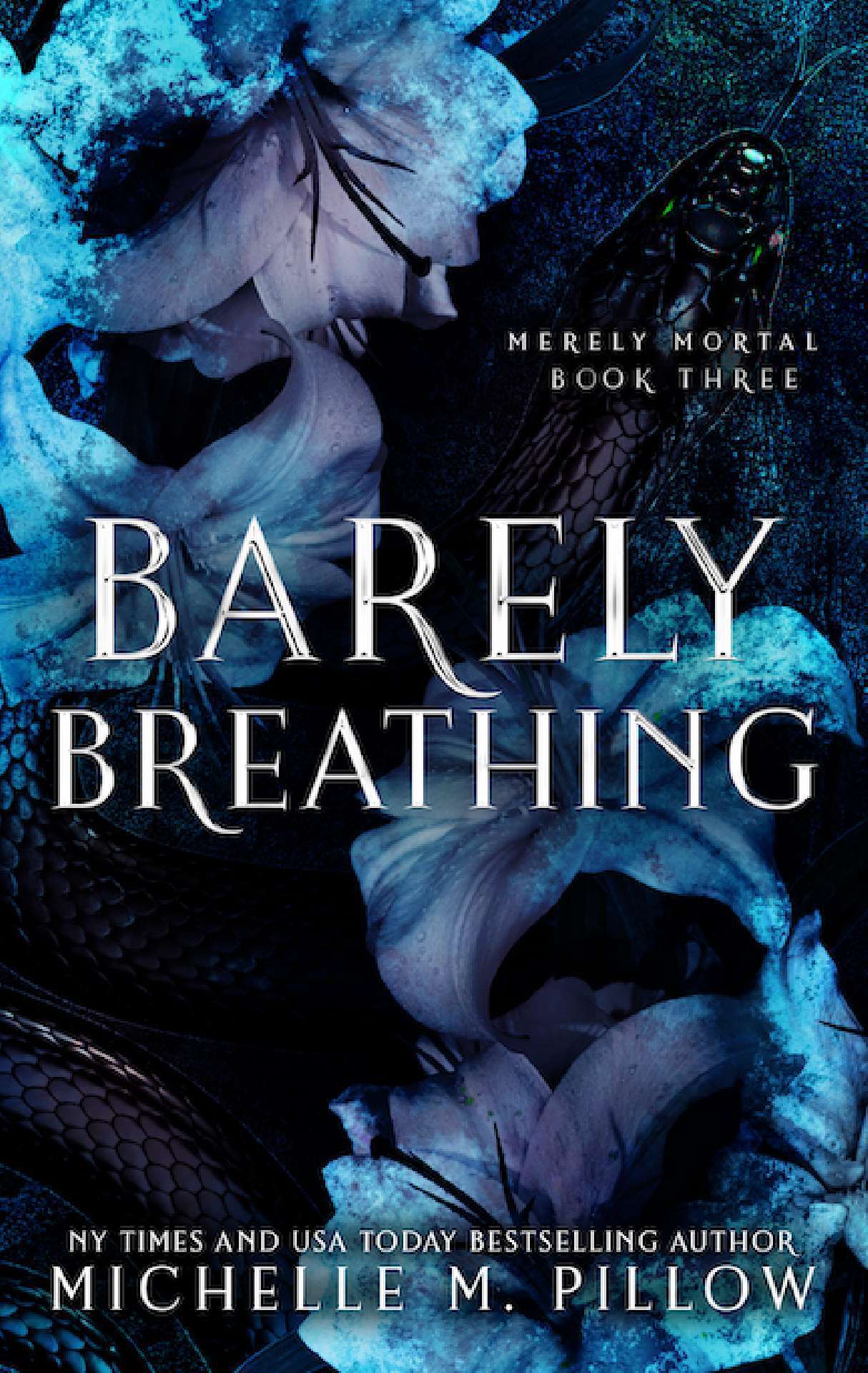 Michelle M. Pillow - Barely Breathing - Merely Mortal 3