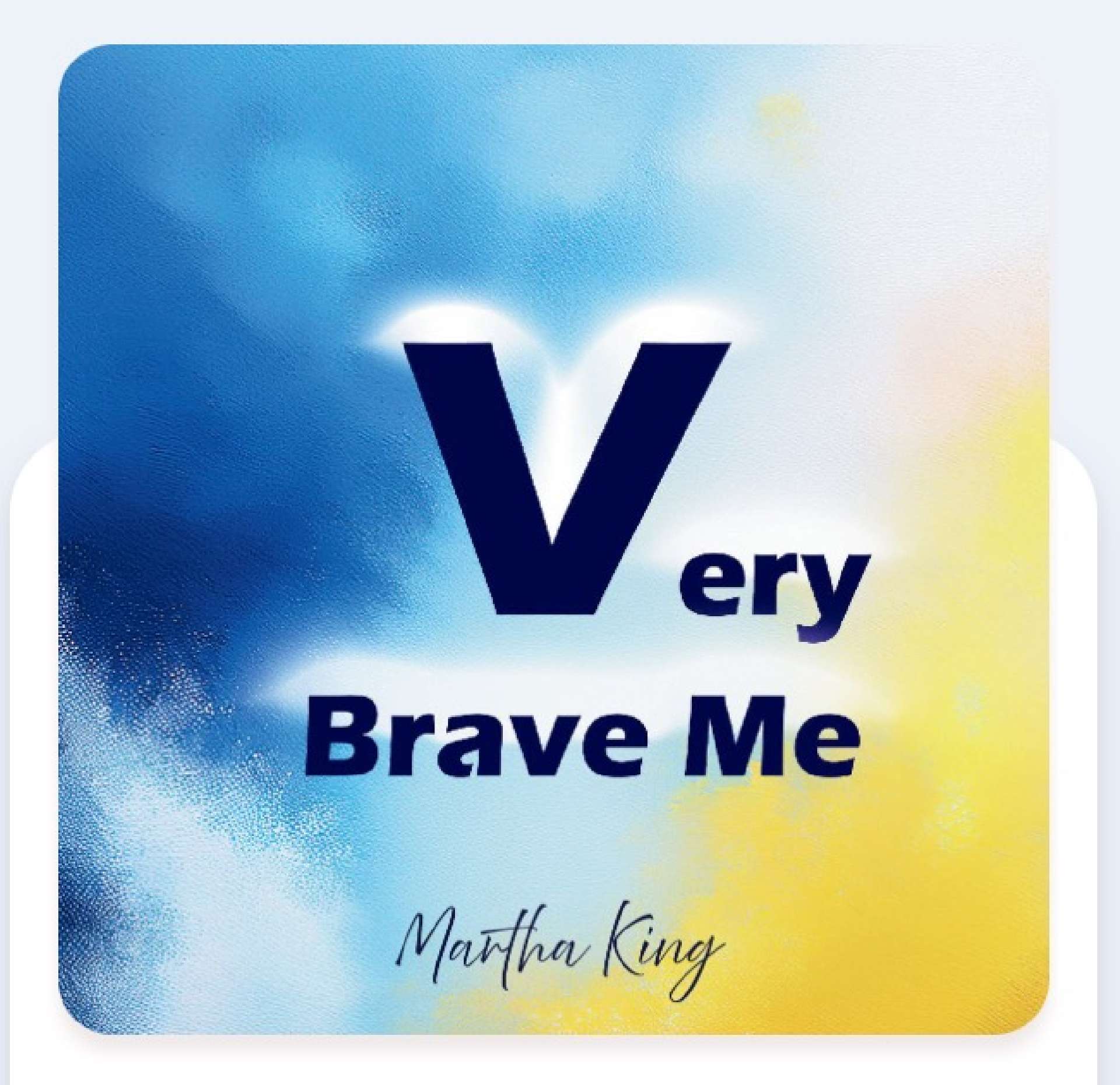 Very Brave Me