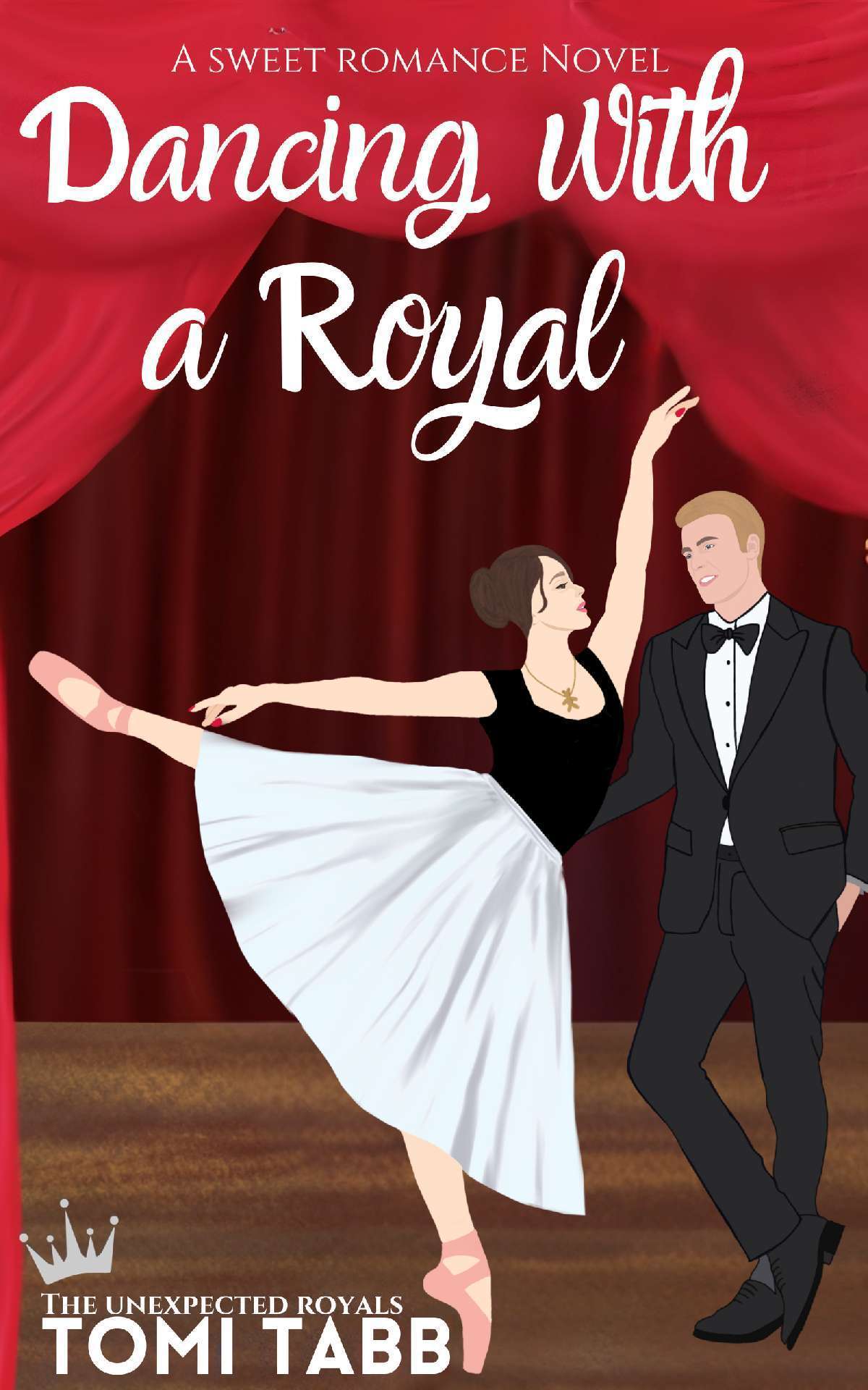 Tomi Tabb - Dancing With a Royal - The Unexpected Royals 1