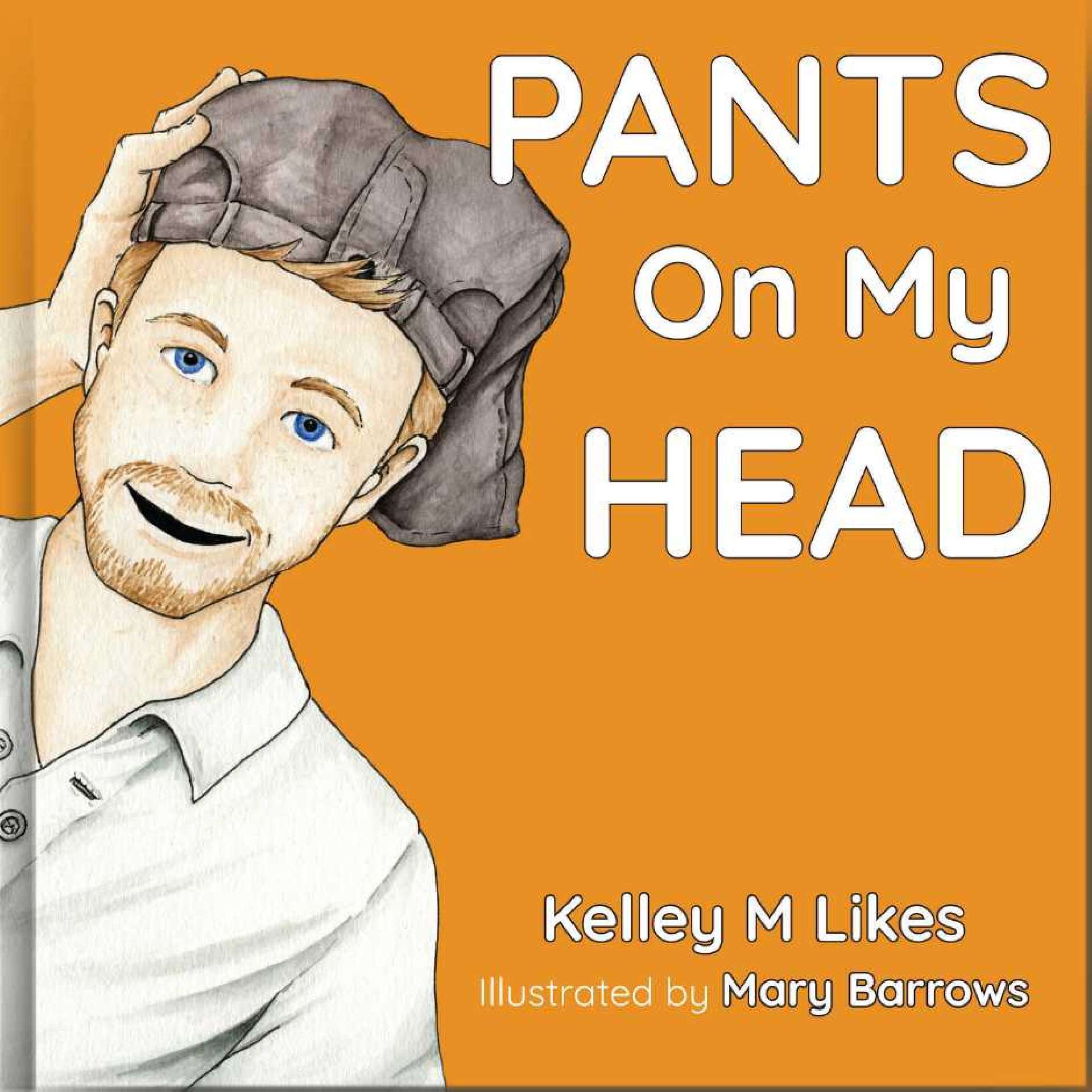 Kelley M Likes - Pants On My Head