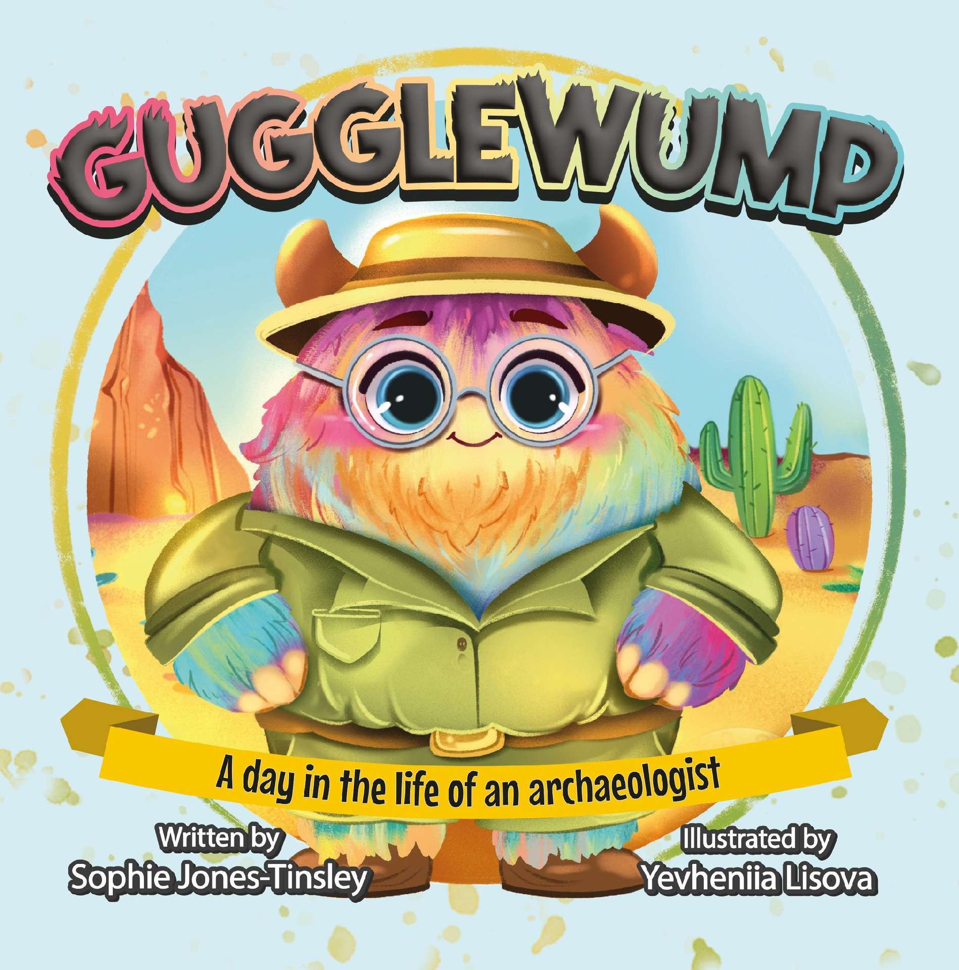 Sophie Jones-Tinsley - Gugglewump: A day in the life of an archaeologist