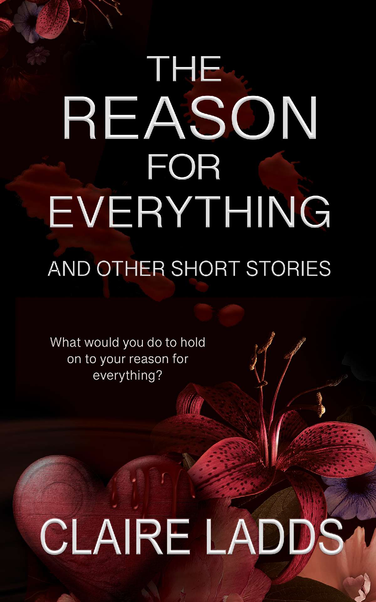The Reason for Everything and other short stories