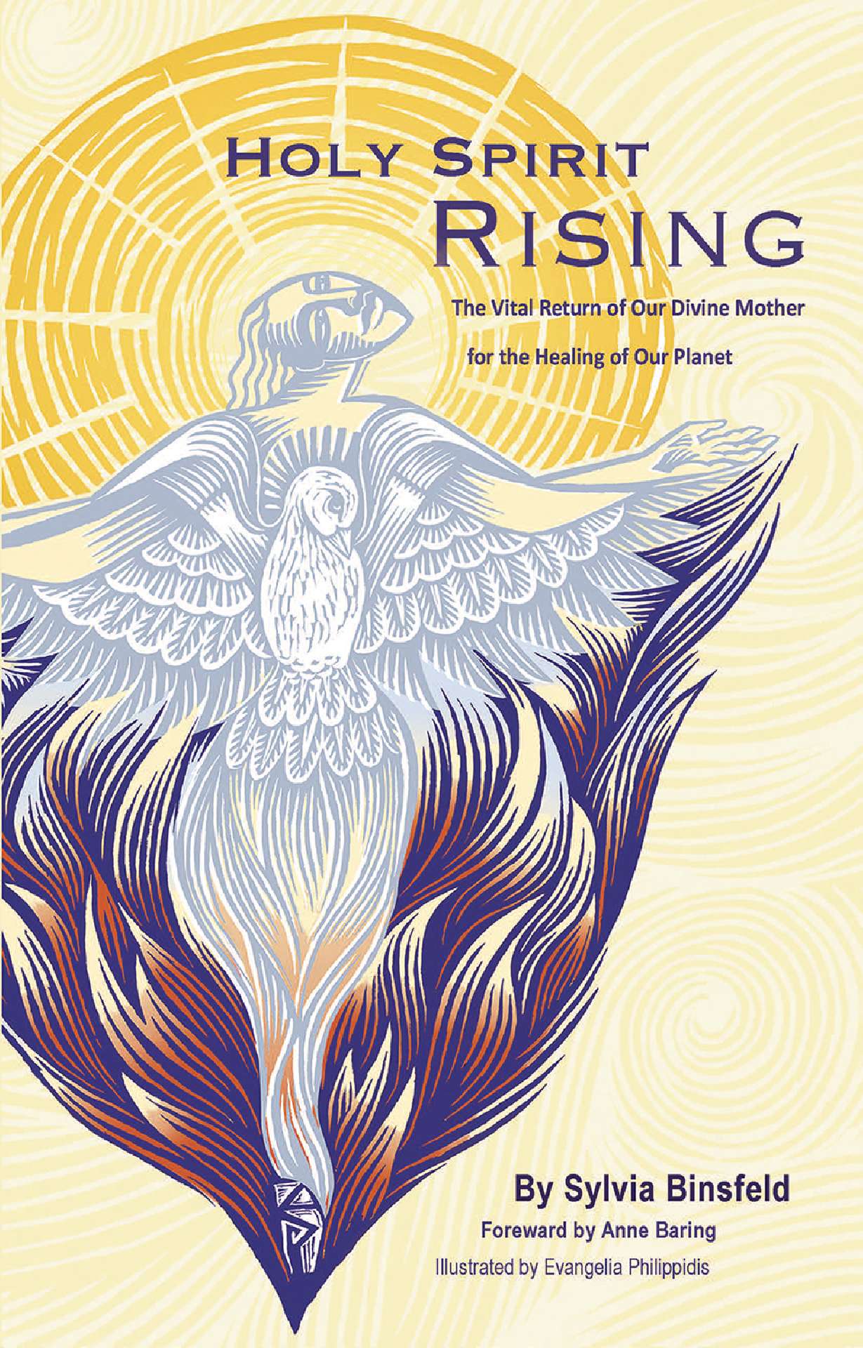 Holy Spirit Rising: Vital Return of Our Divine Mother for Healing of Our Planet