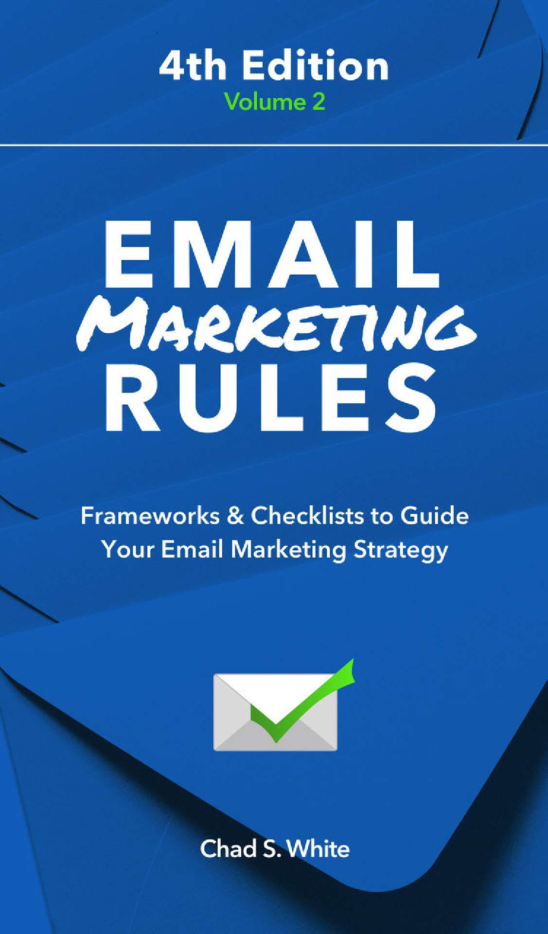 Email Marketing Rules: Frameworks & Checklists to Guide Your Email Marketing