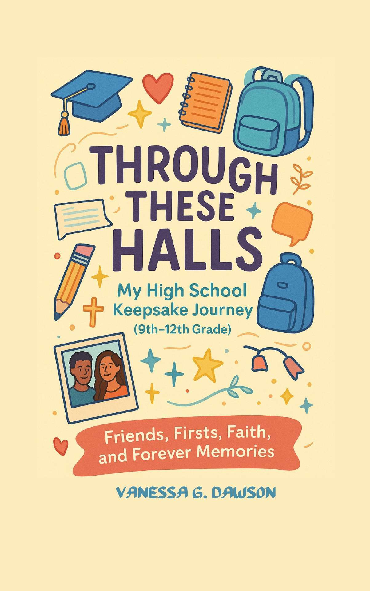 Through These Halls - My High School Keepsake Journey