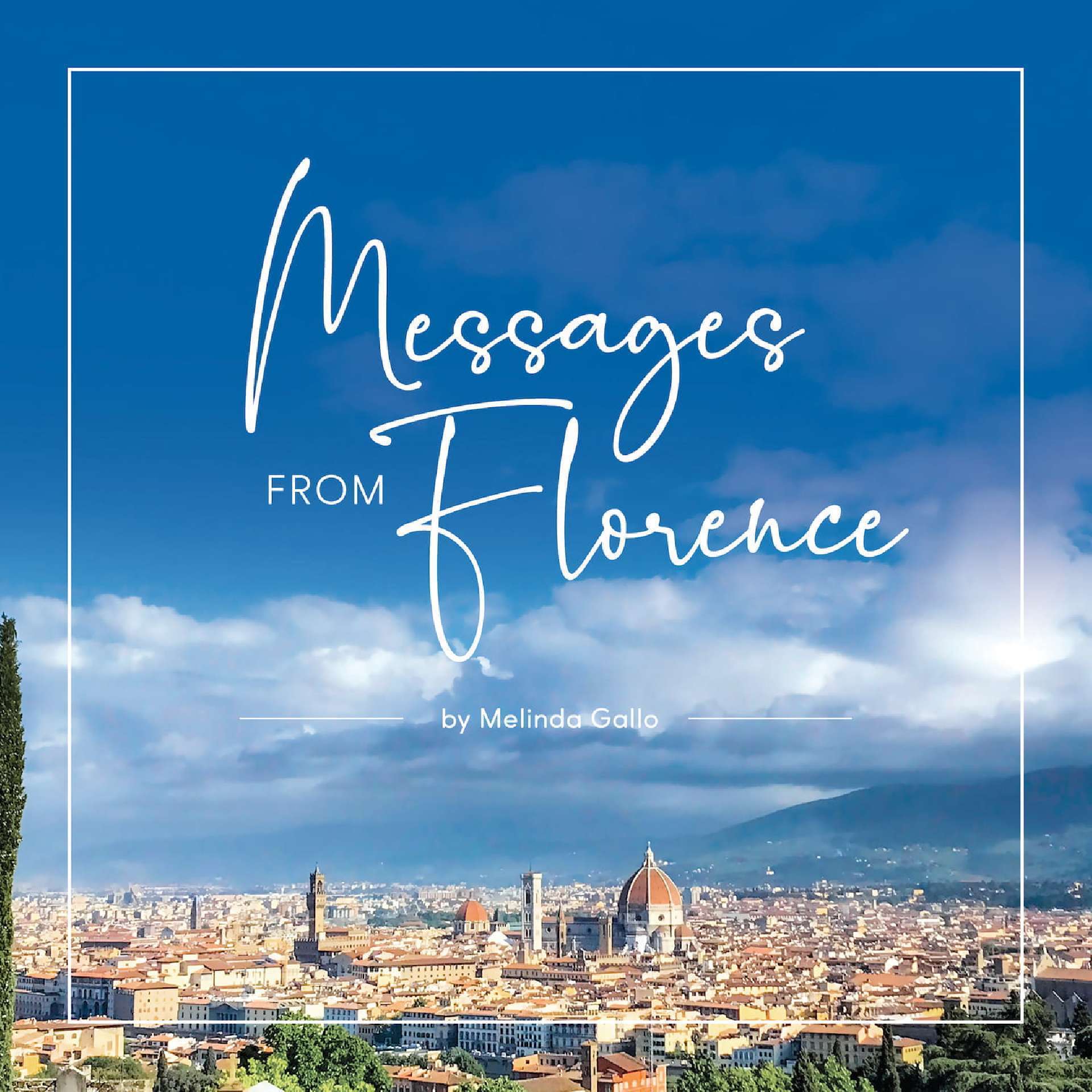 Messages from Florence