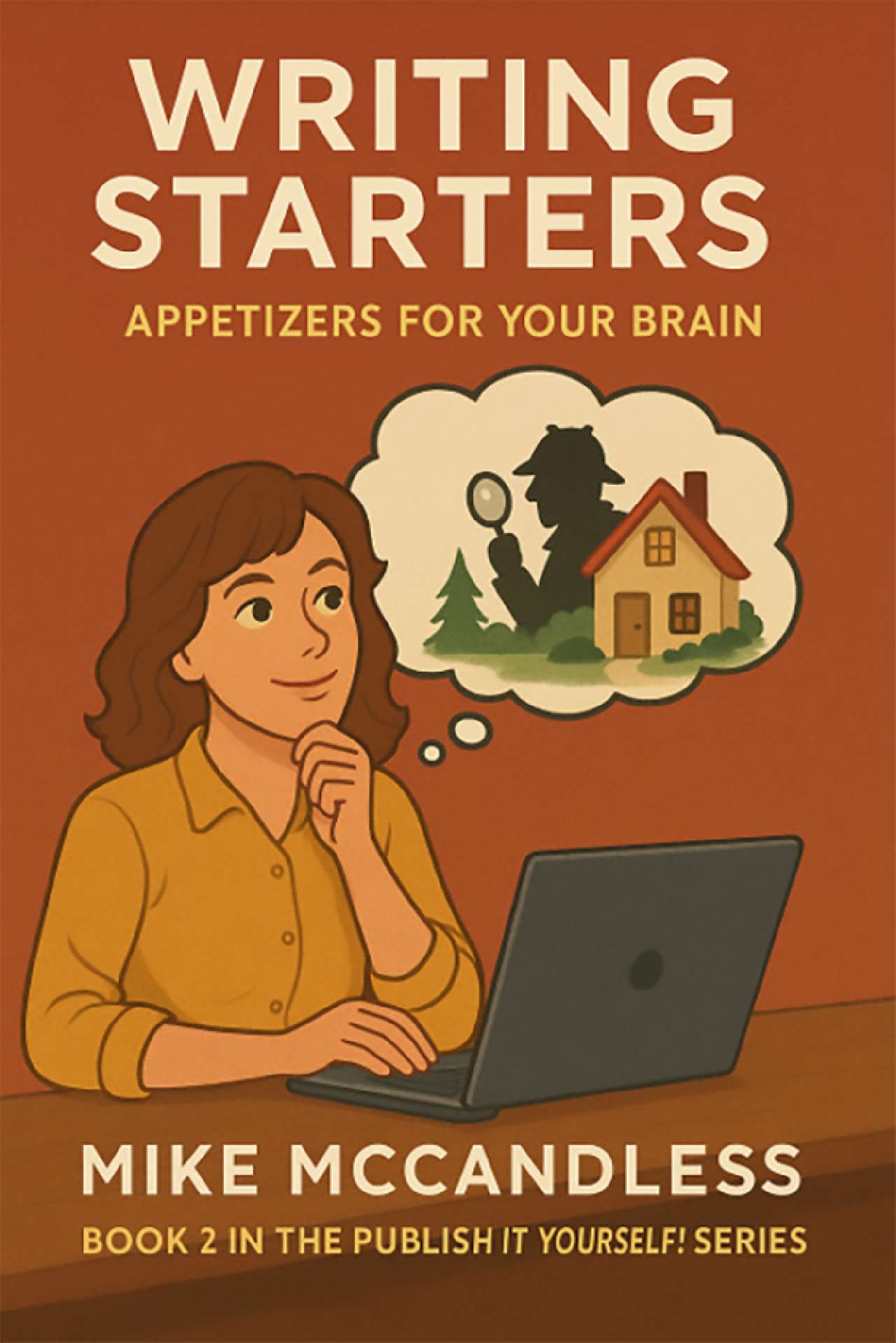 Writing Starters: Appetizers for Your Brain
