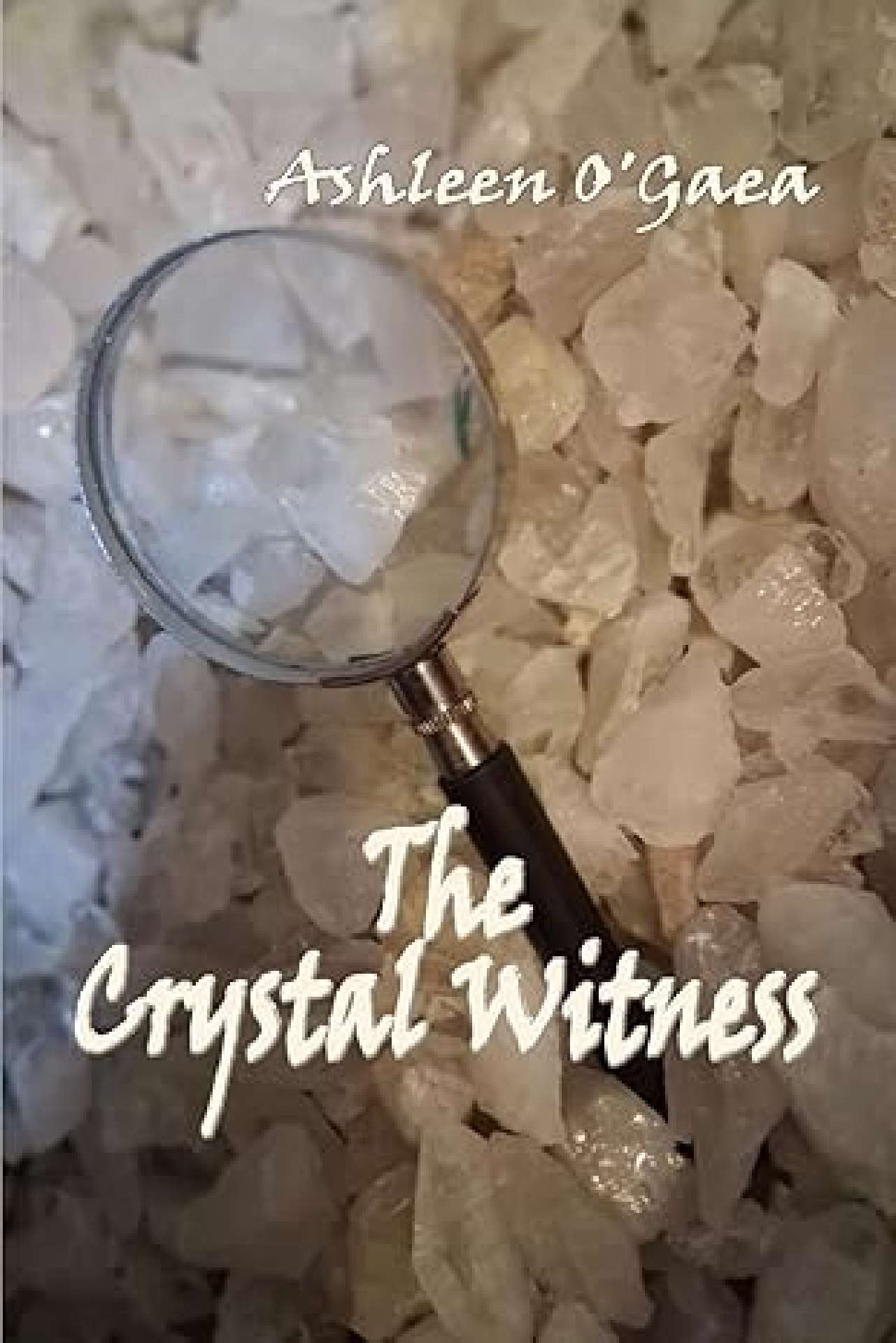 Ashleen O'Gaea - The Crystal Witness