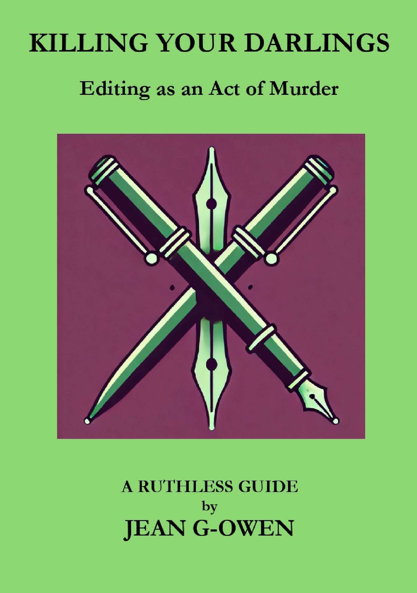 Killing Your Darlings: editing as an act of murder