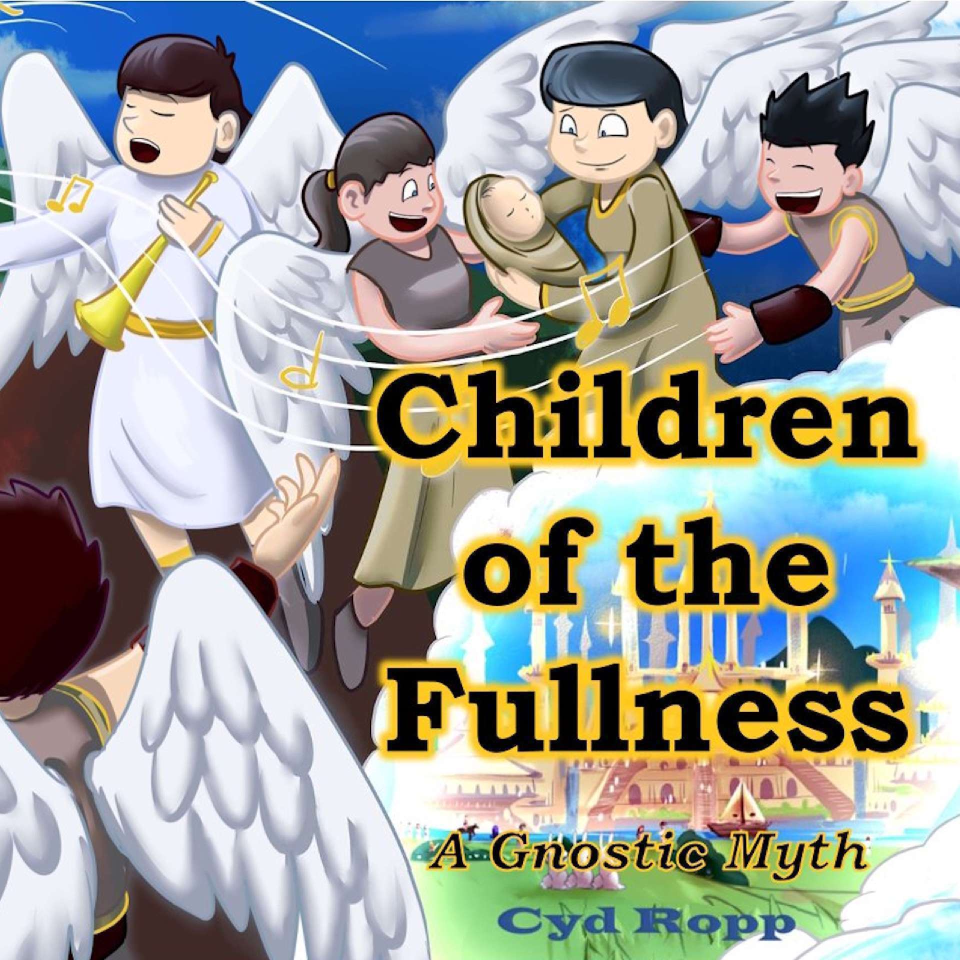 Children of the Fullness: A Gnostic Myth
