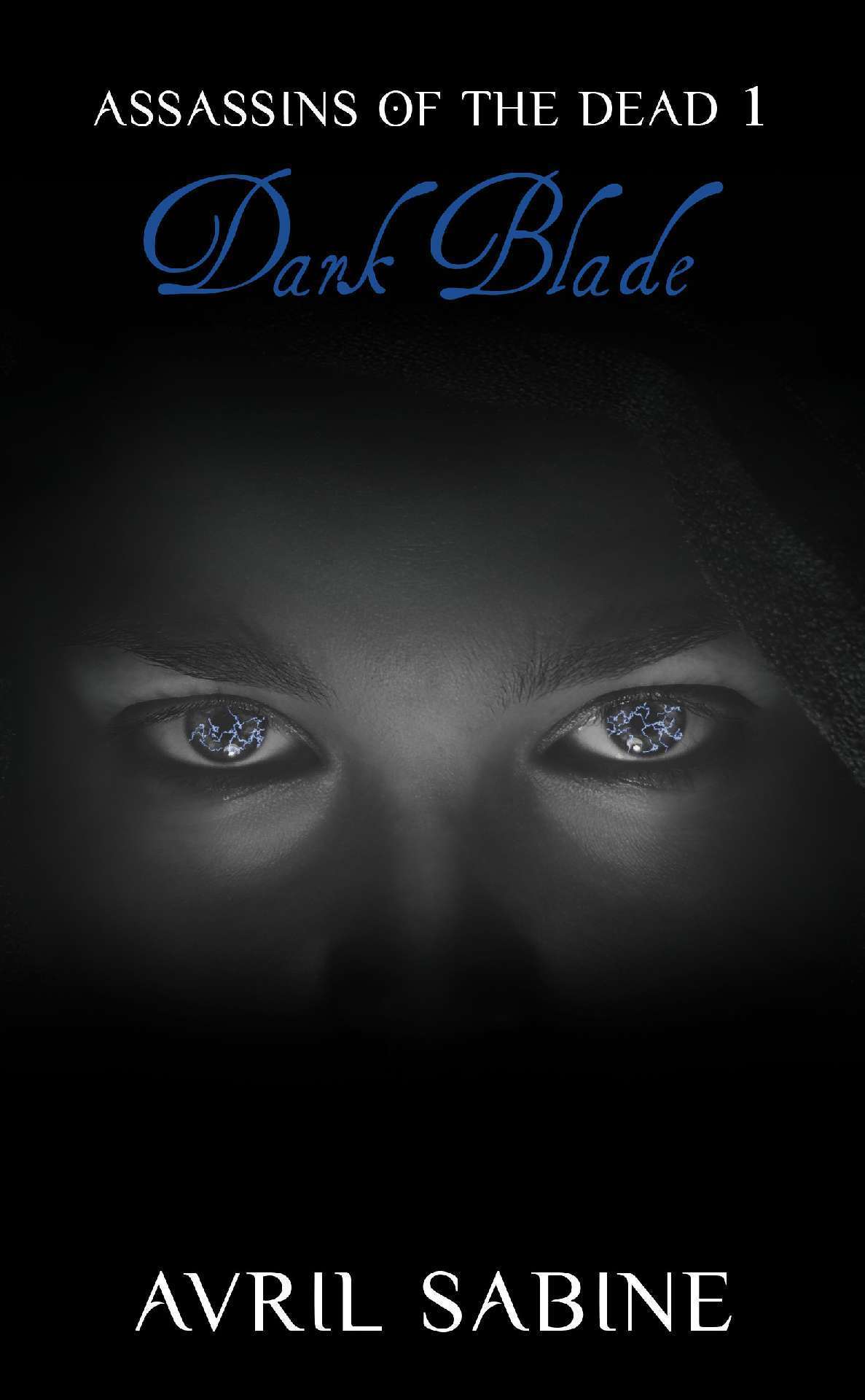 Avril Sabine - Dark Blade - Assassins Of The Dead 1