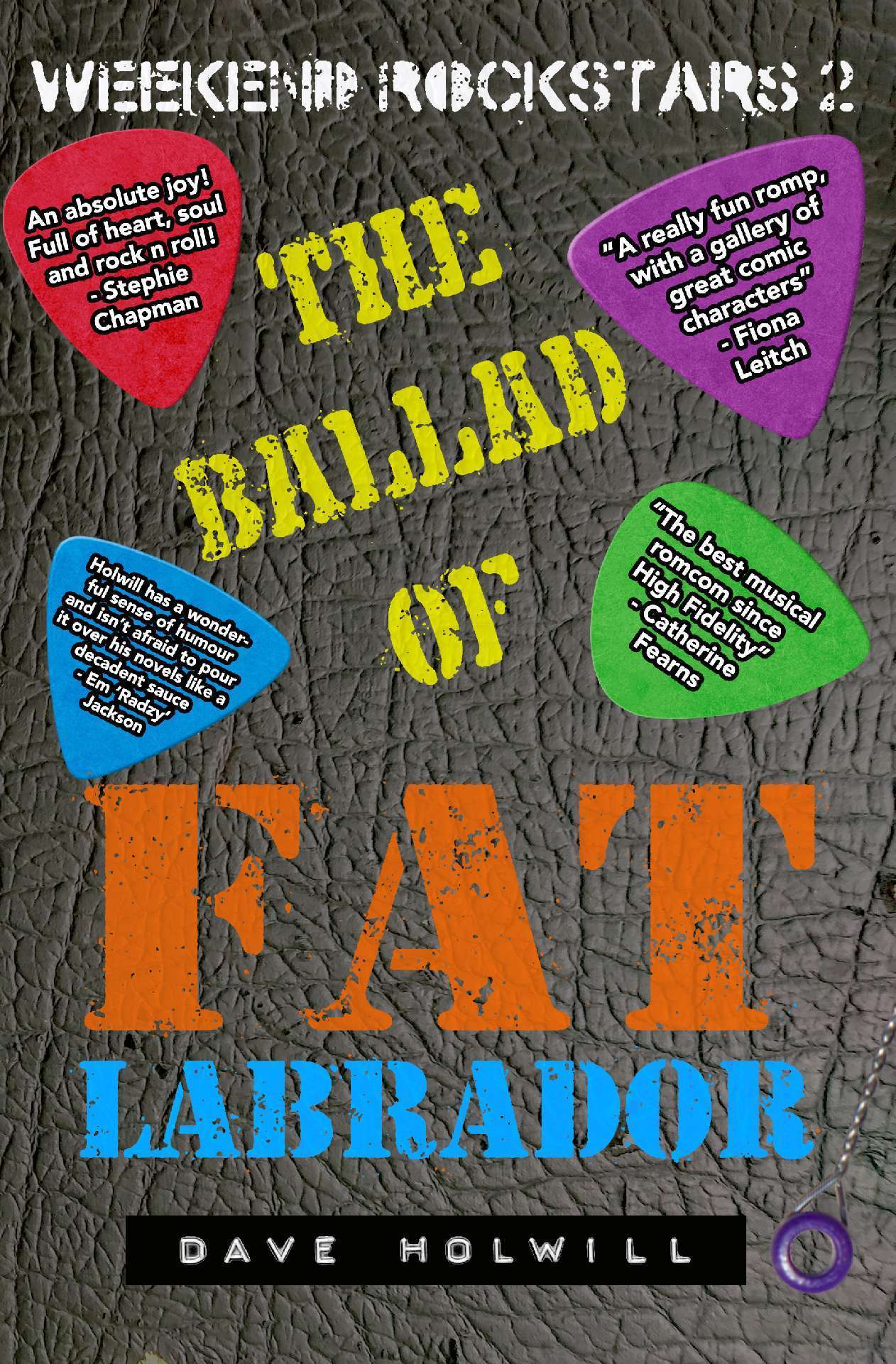 Weekend Rockstars 2: The Ballad Of Fat Labrador