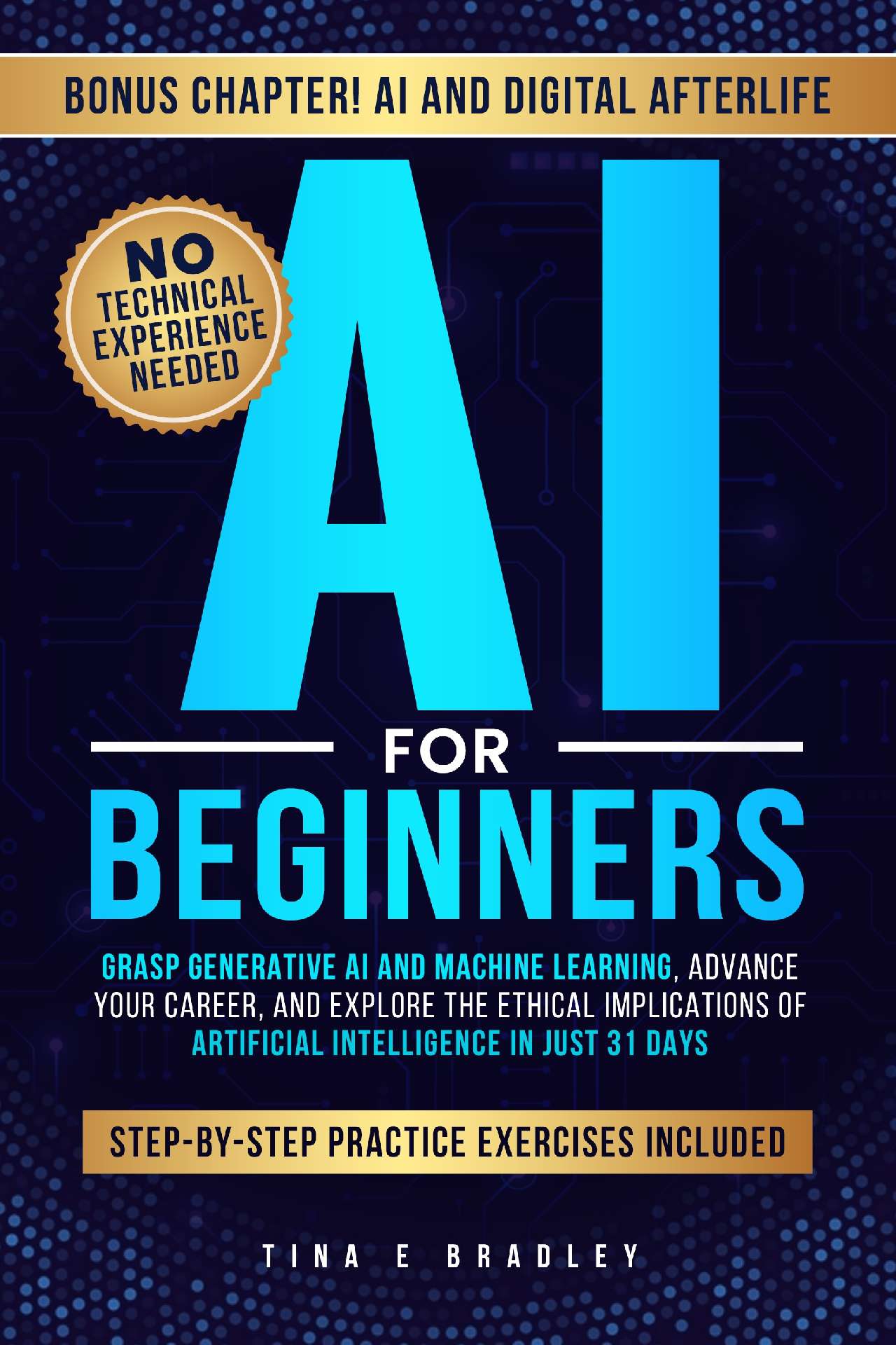 AI For Beginners: Grasp Generative AI and Machine Learning, Advance Your Career