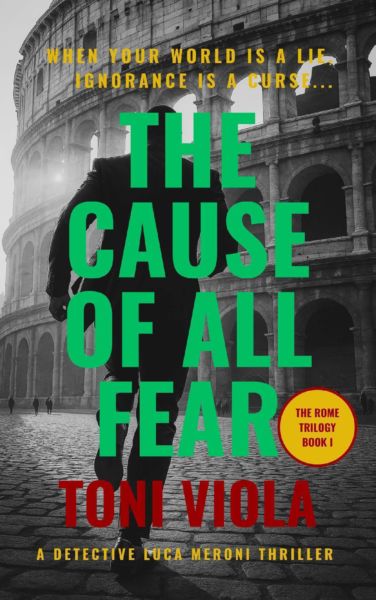 THE CAUSE OF ALL FEAR