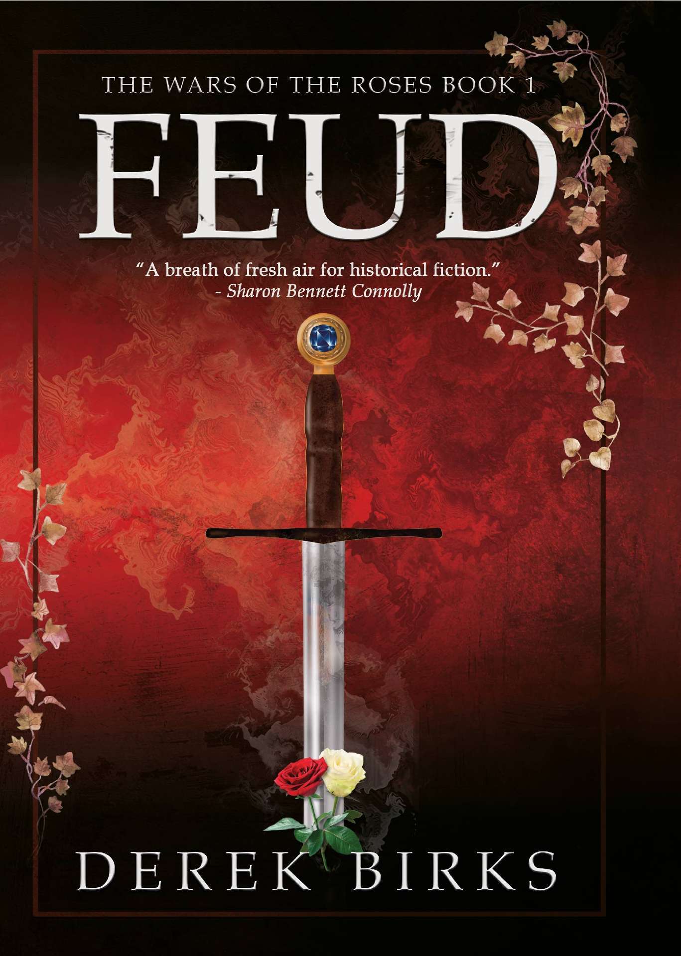 Derek Birks - FEUD - The Wars of the Roses 1