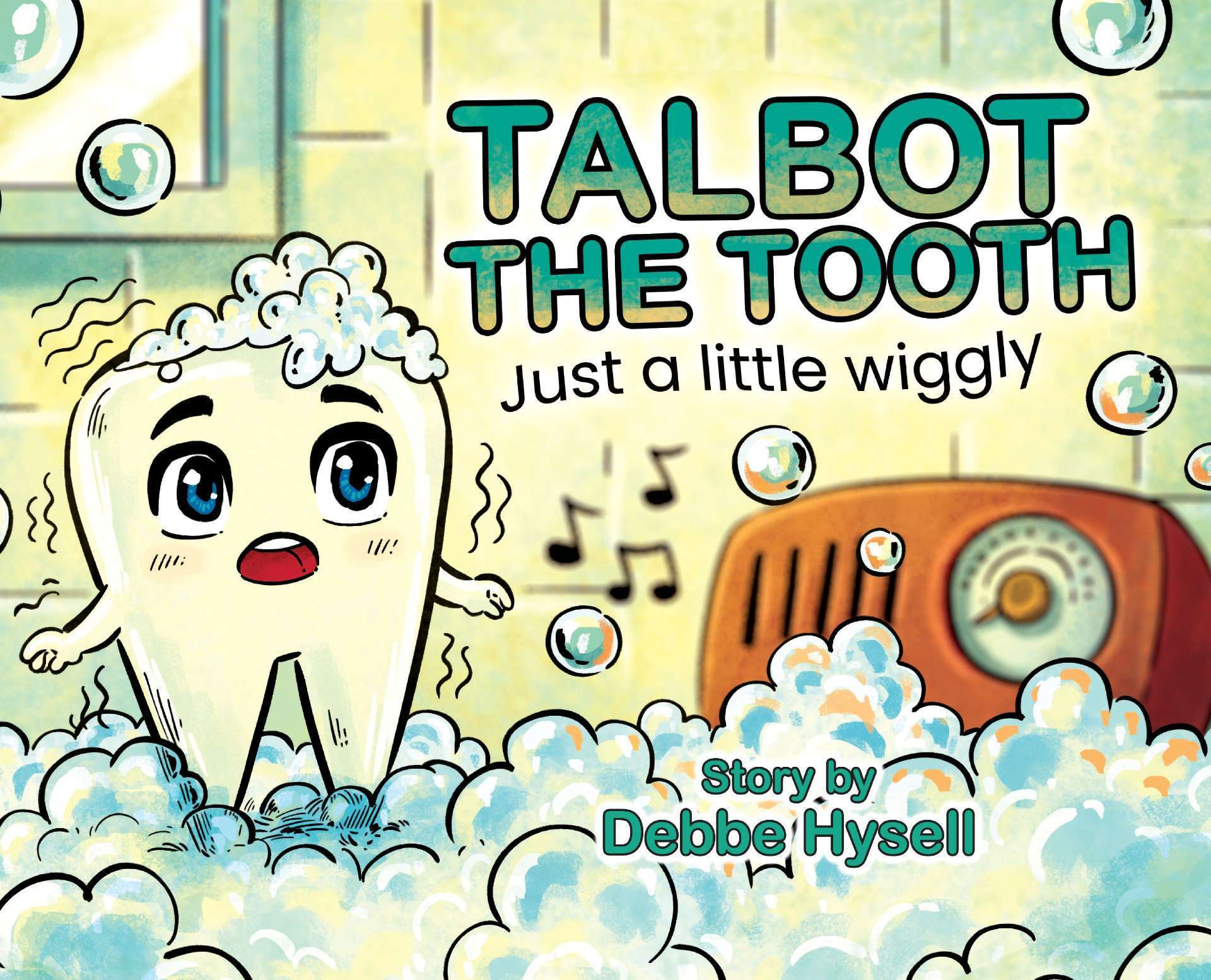 Talbot the Tooth, Just a little wiggly