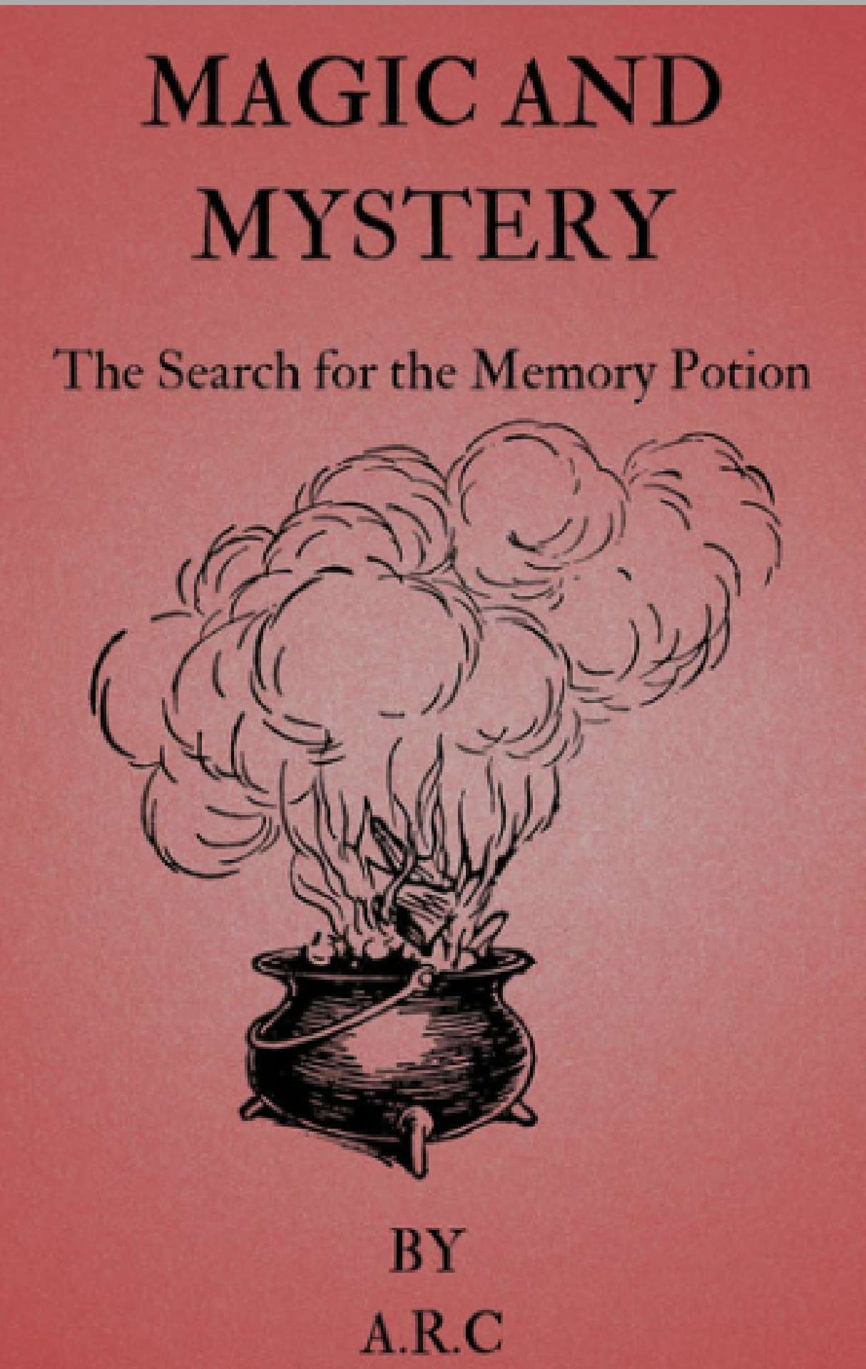 Anna Caccia - The Search for the memory potion - Magic and Mystery 1