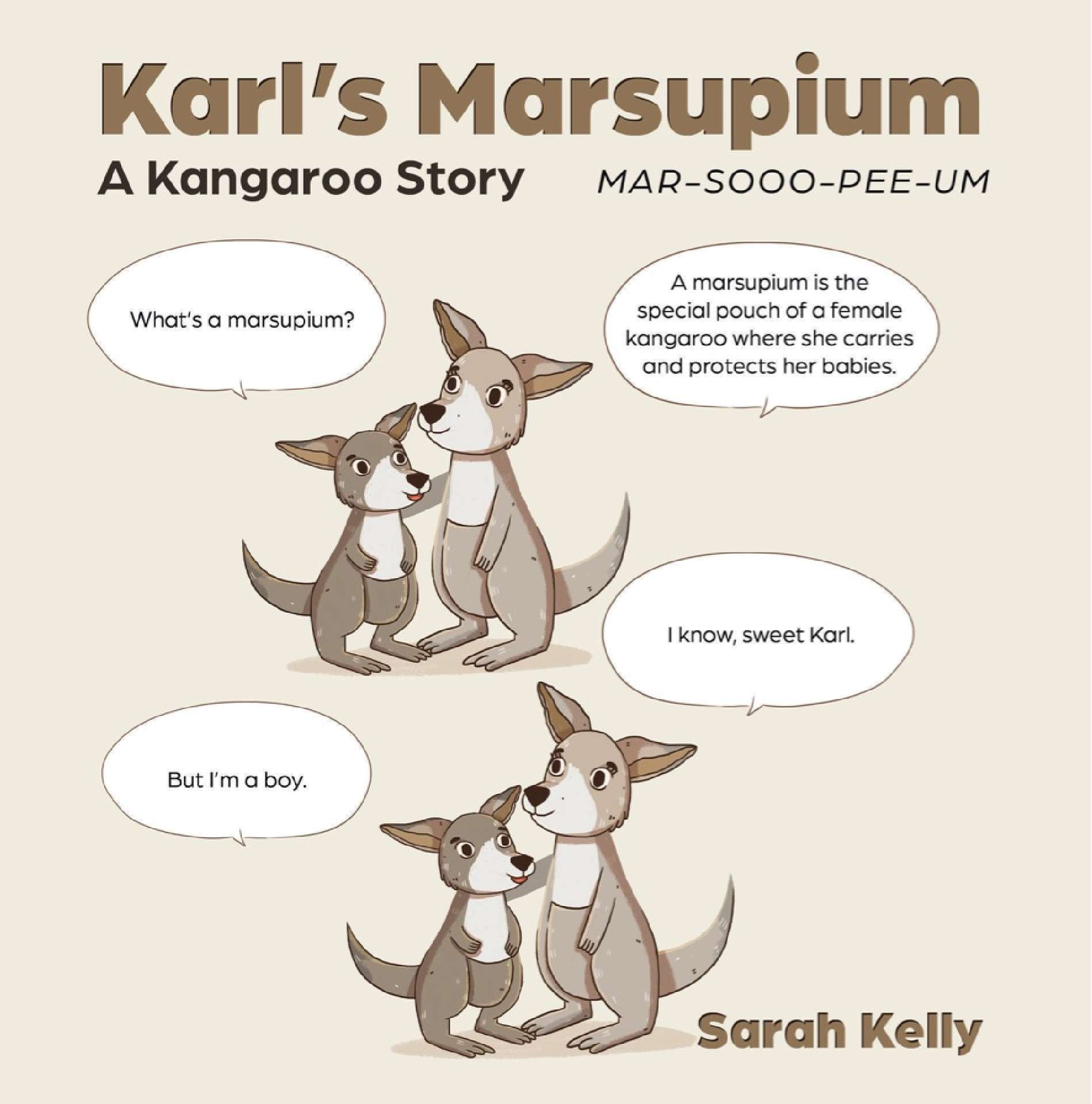 Sarah Kelly - Karl's Marsupium