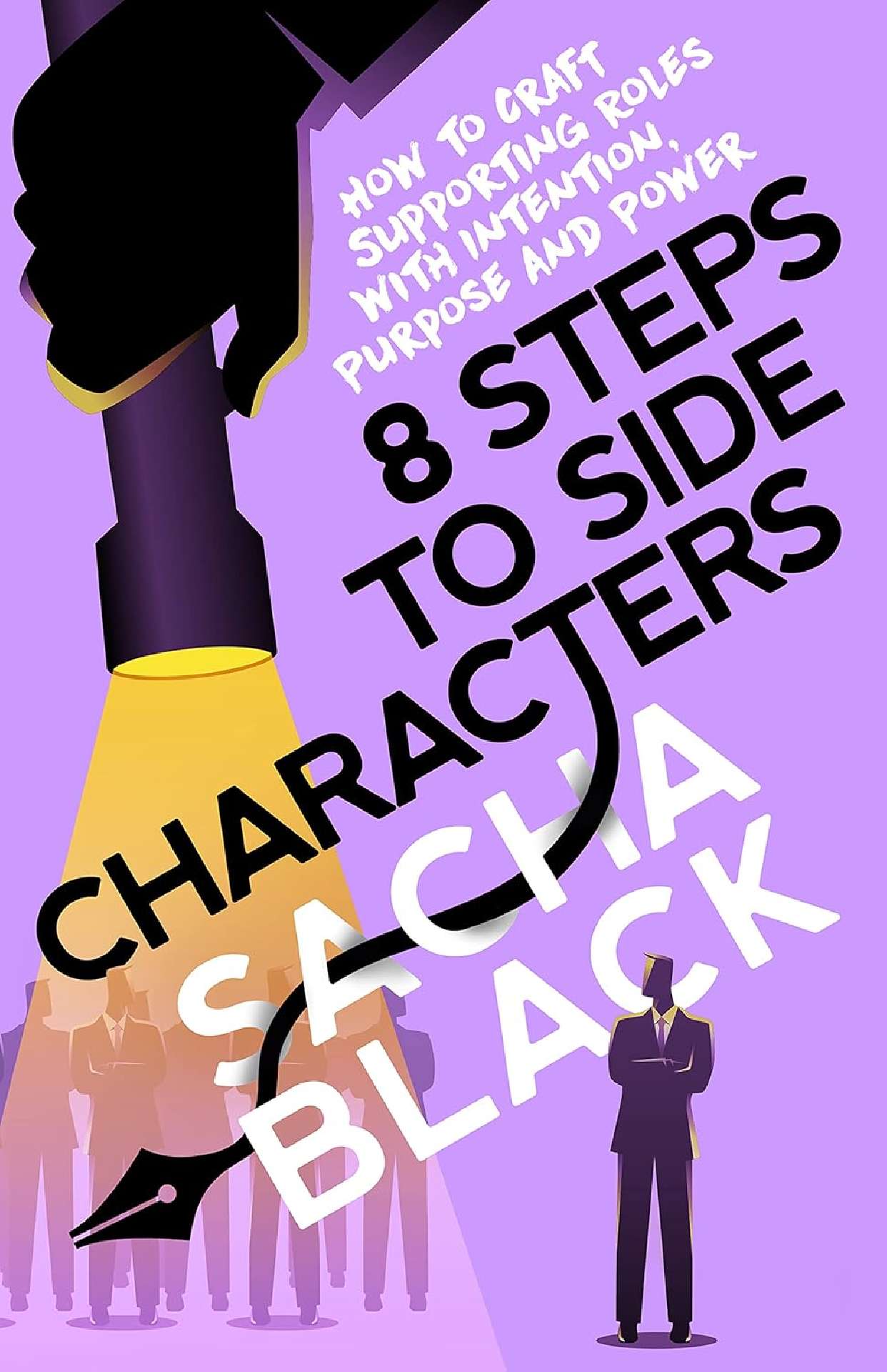 Ruby Roe - 8 Steps to Side Characters - Better Writers Series