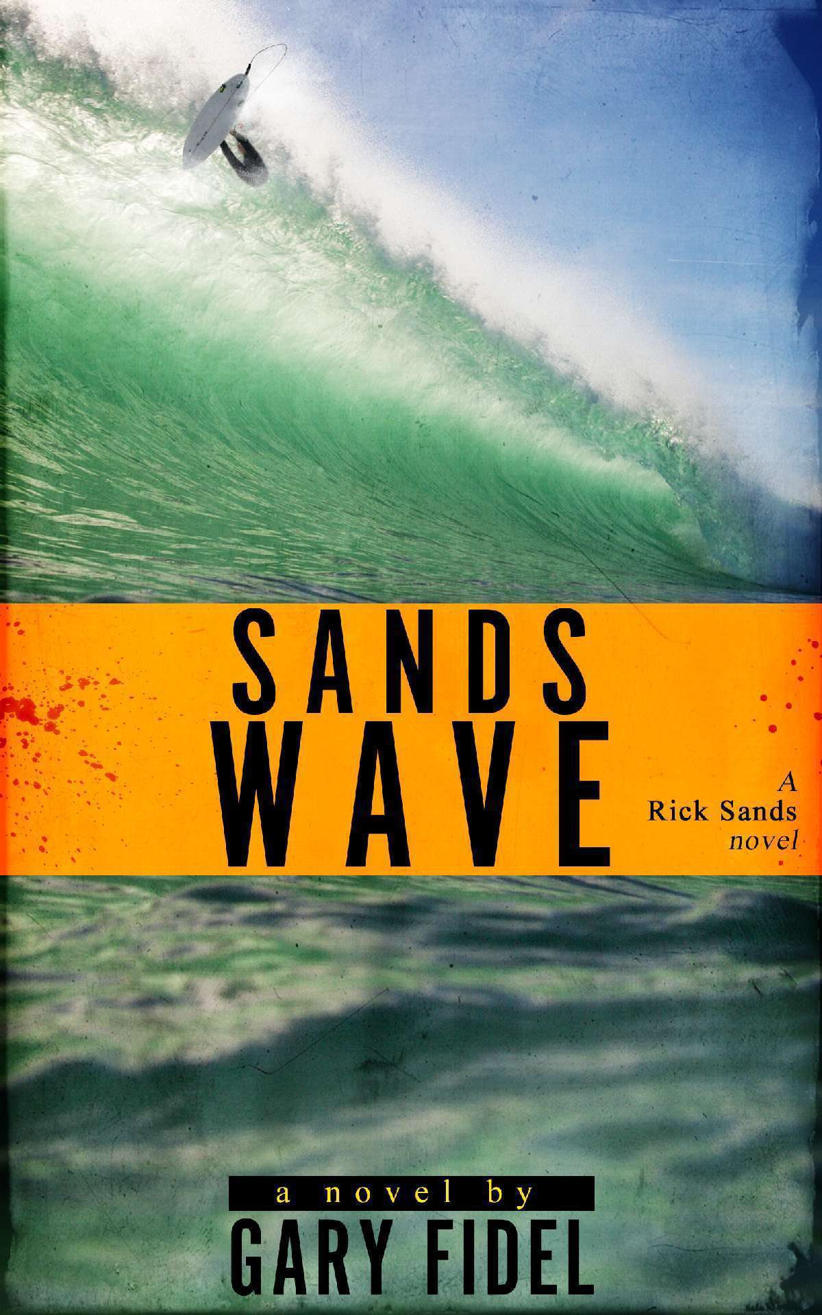 Gary Fidel - SANDS WAVE - RICK SANDS 5
