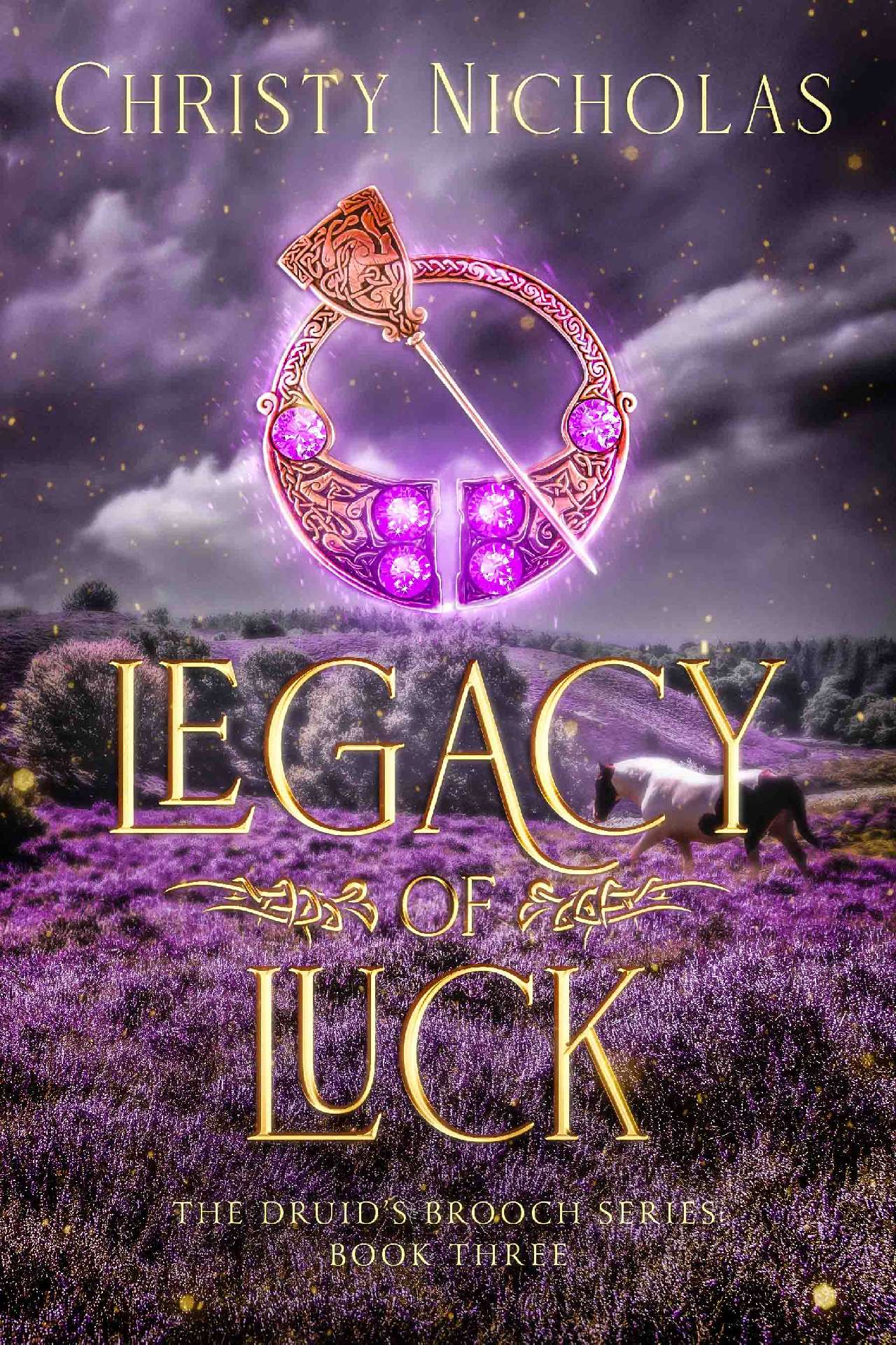 Rowan Dillon, CN Jackson, Emeline Rhys - Legacy of Luck - The Druid's Brooch Series 3