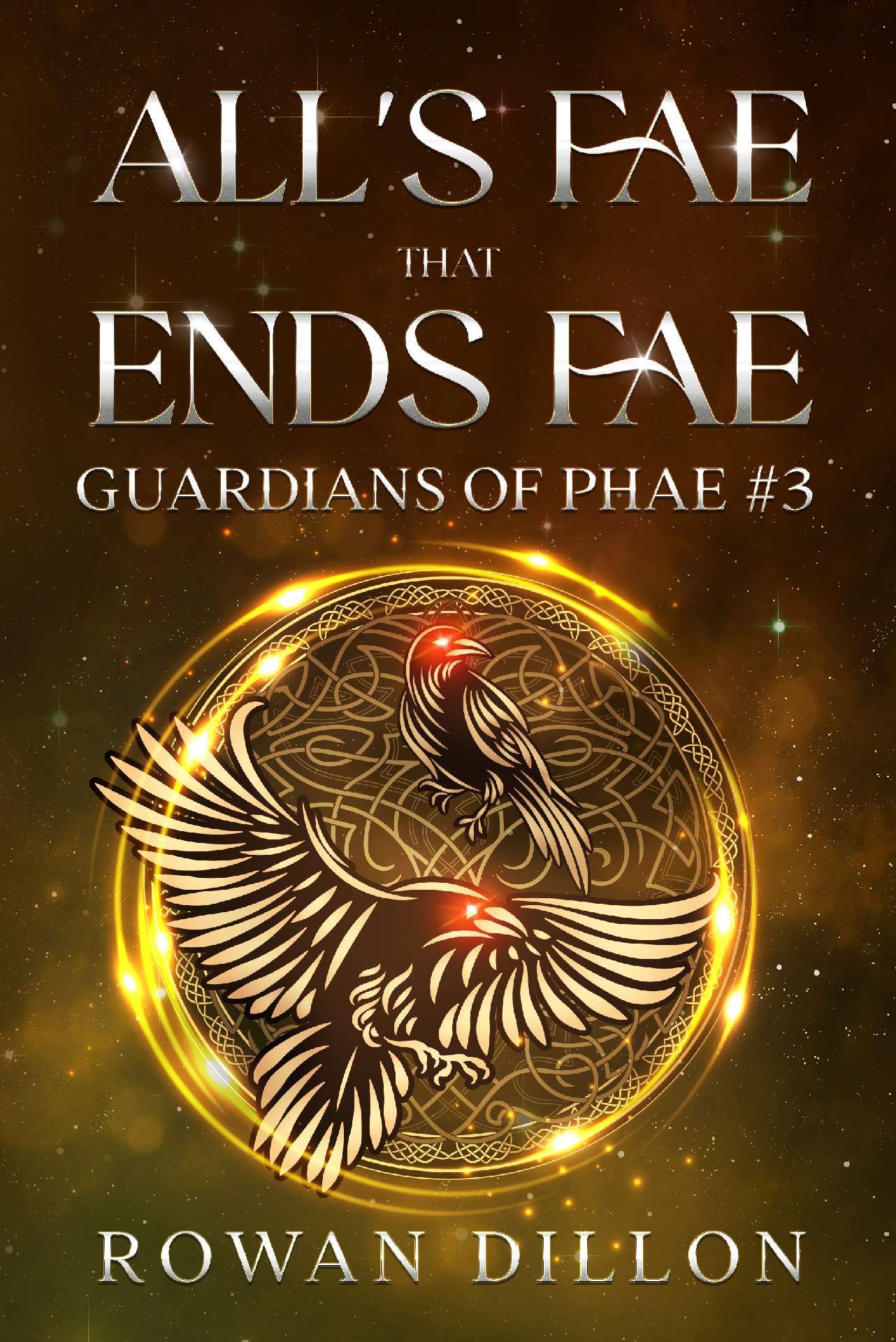 Rowan Dillon, CN Jackson, Emeline Rhys - All's Fae That Ends Fae - Guardians of the PHAE 3