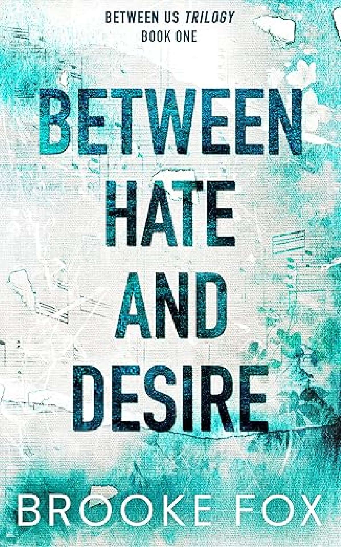 Between Hate And Desire