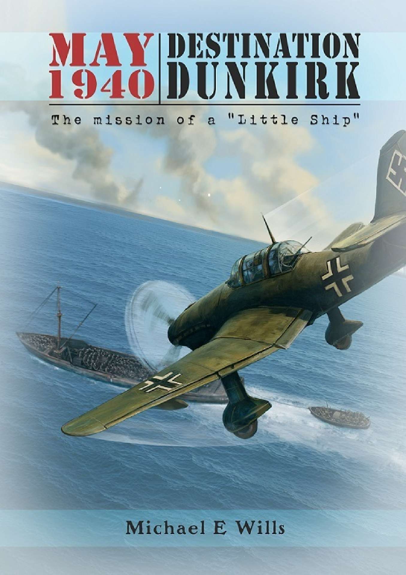May 1940: Destination Dunkirk