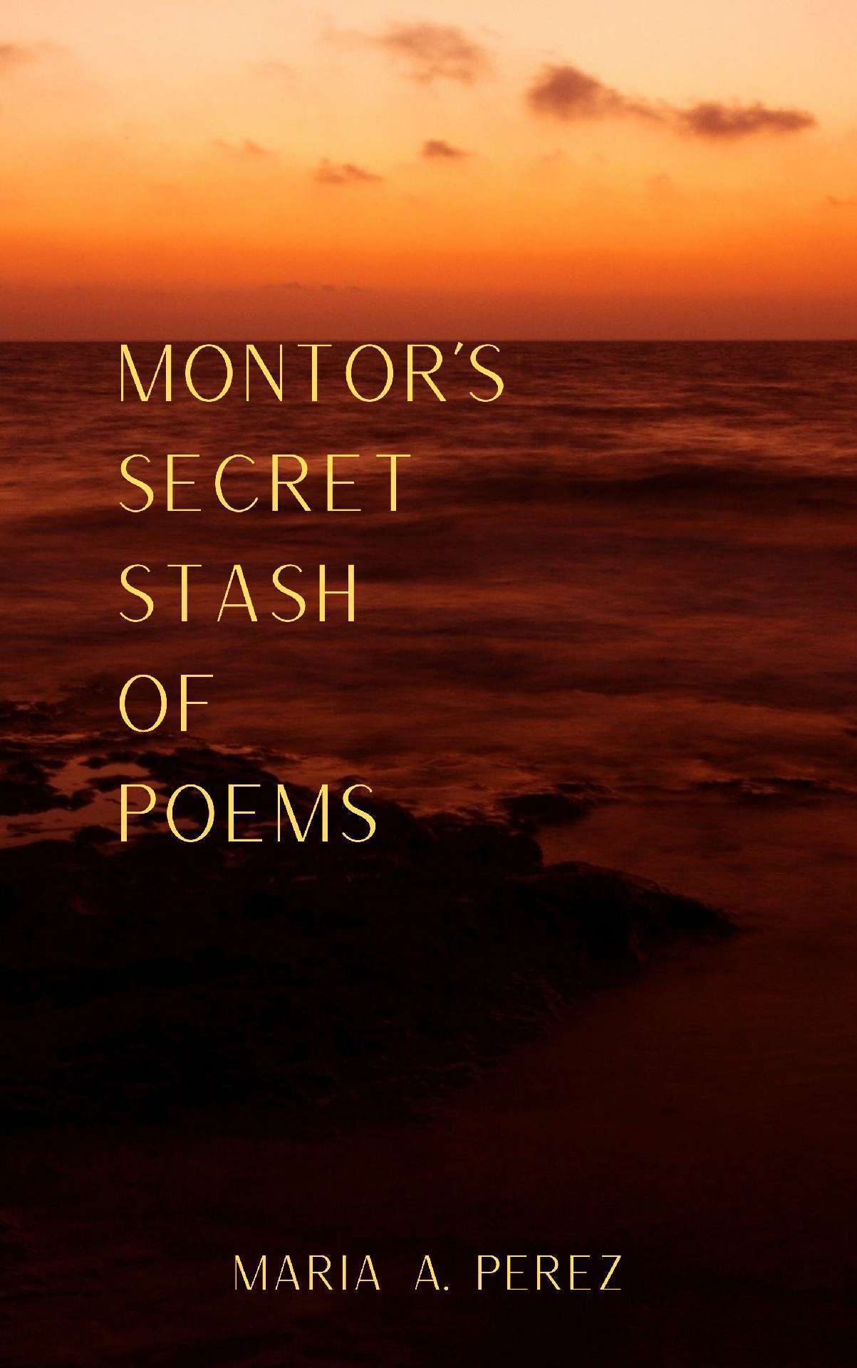 Montor's Secret Stash of Poems