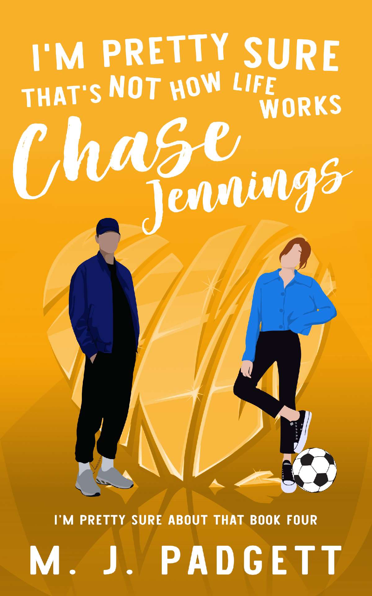 I'm Pretty Sure That's Not How Life Works Chase Jennings