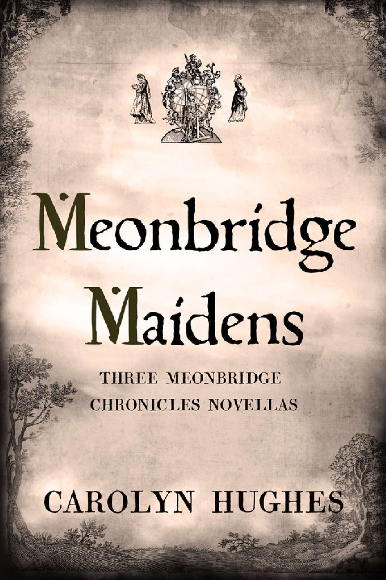 Meonbridge Maidens, Three Meonbridge Novellas