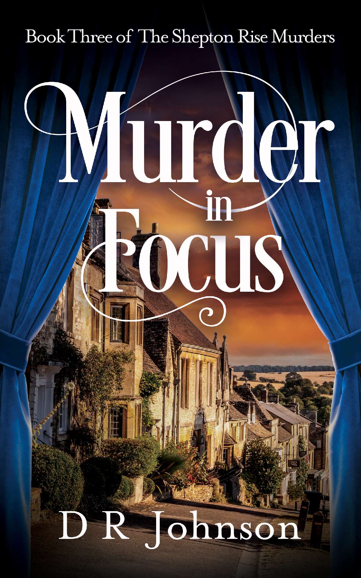 Dave Johnson - Murder in Focus - The Shepton Rise Murders 3
