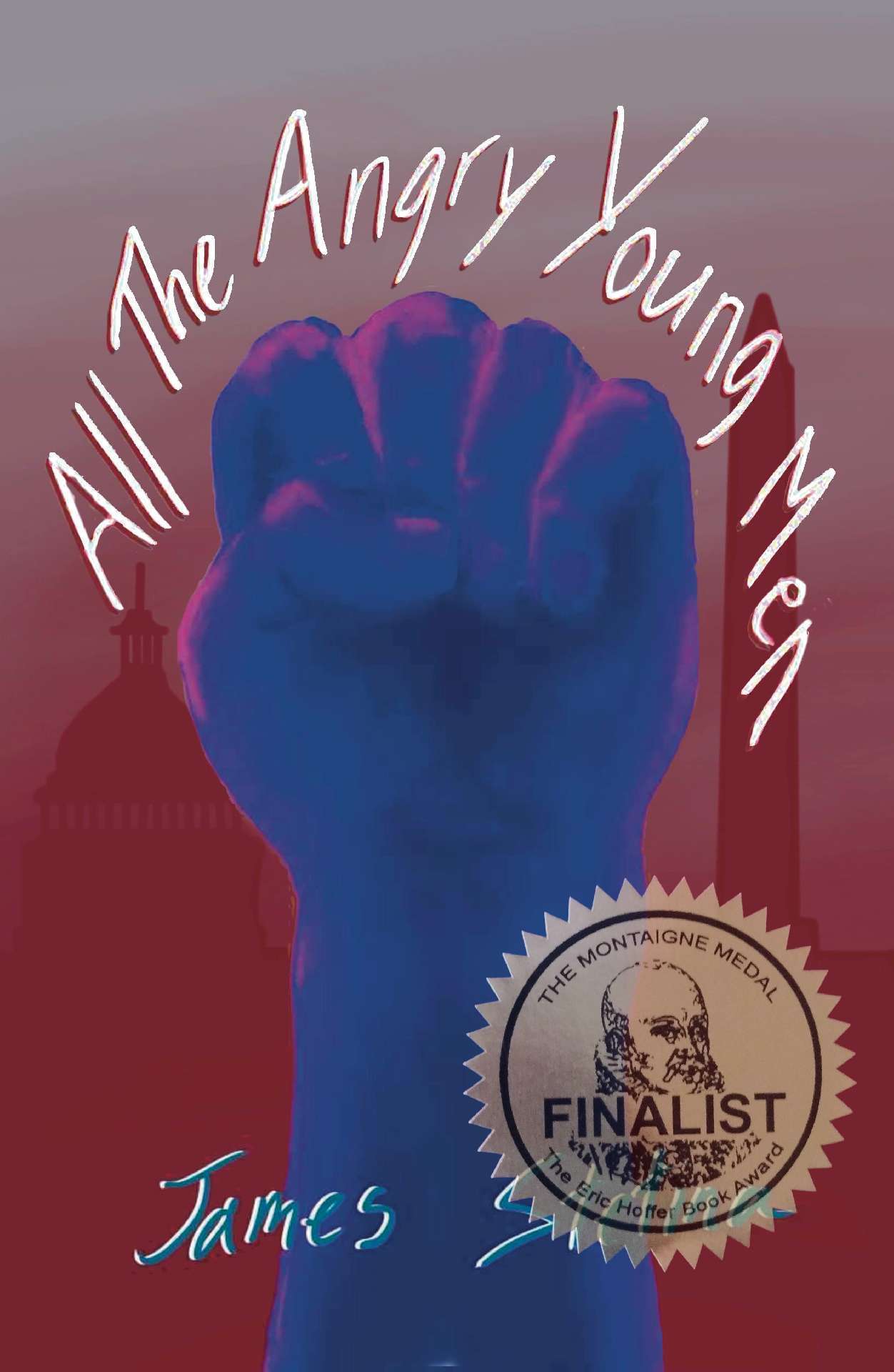 James Stetina - All the Angry Young Men