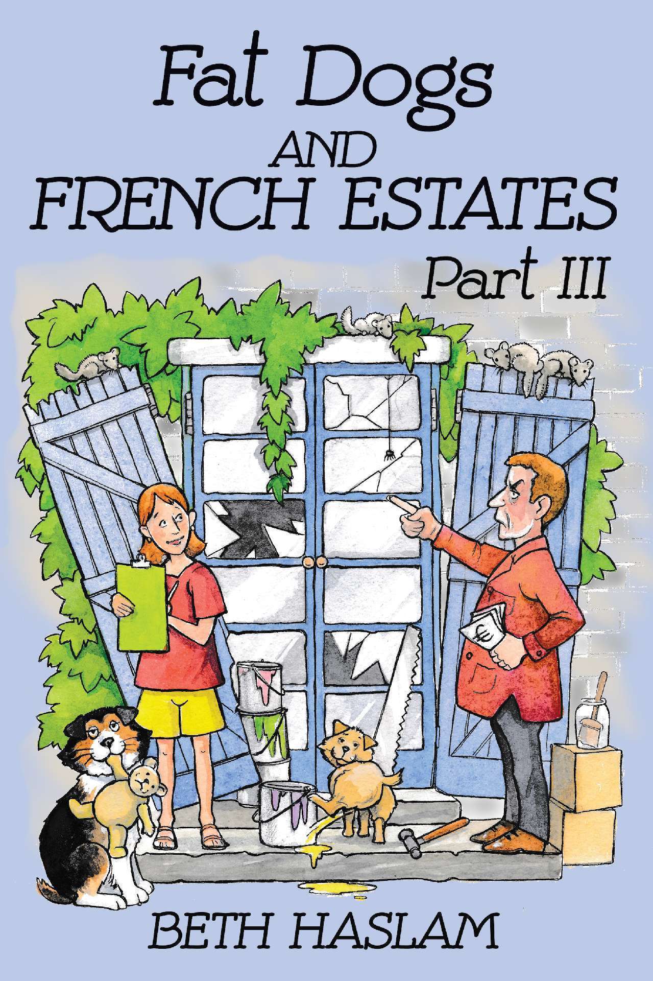 Fat Dogs and French Estates, Part III