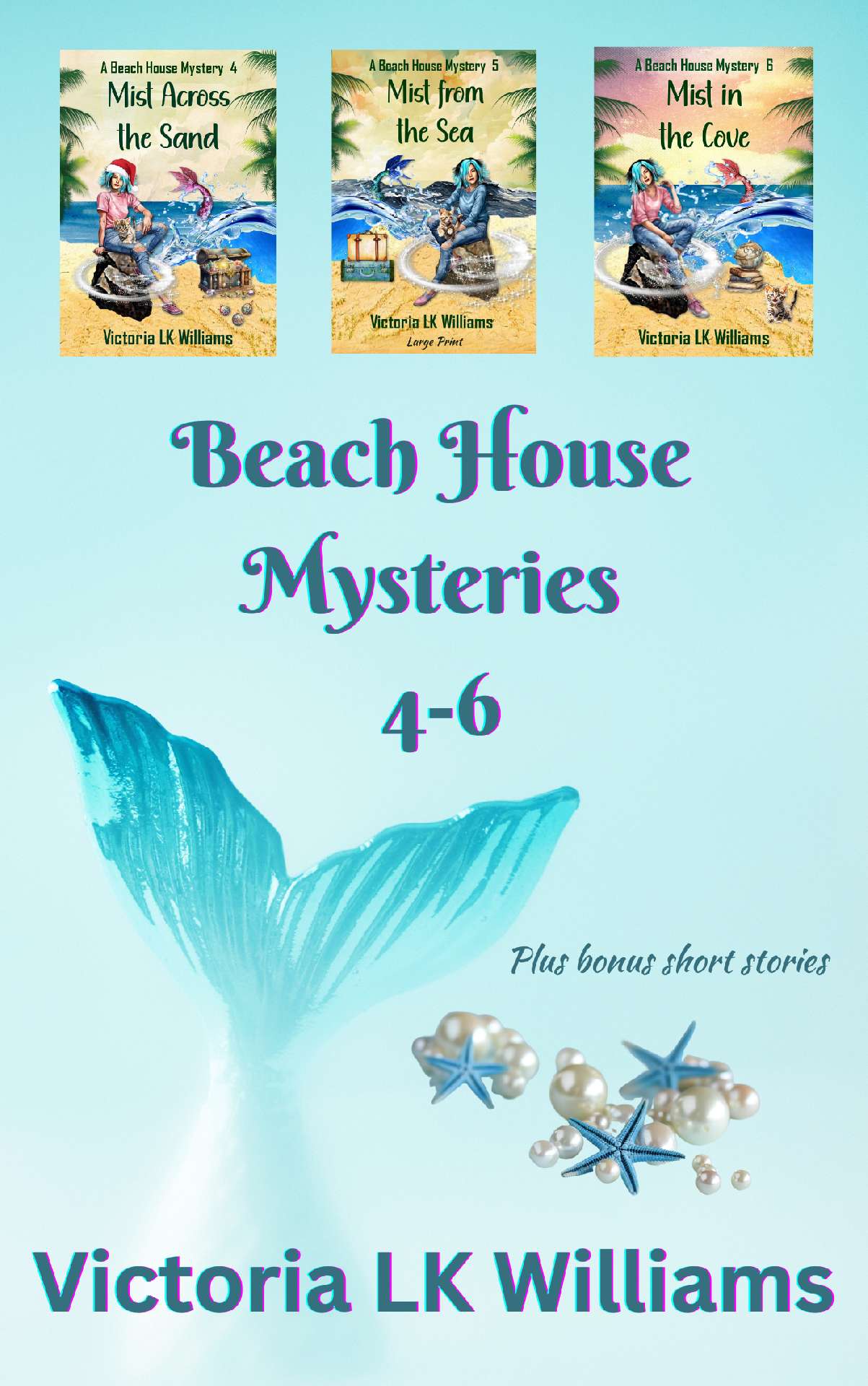 Victoria LK Williams - Beach House Mysteries 4-6 - A Beach House Mystery