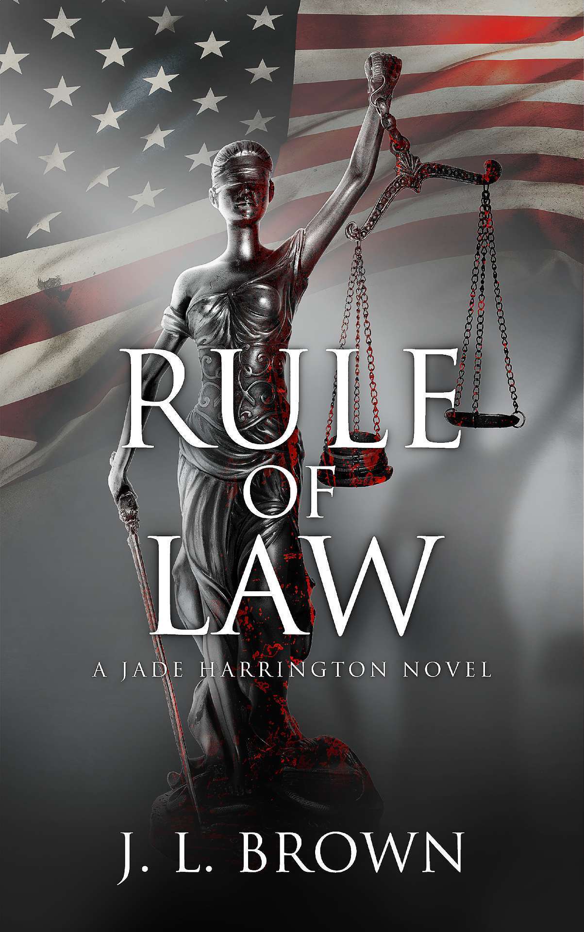 Rule of Law: A Jade Harrington novel