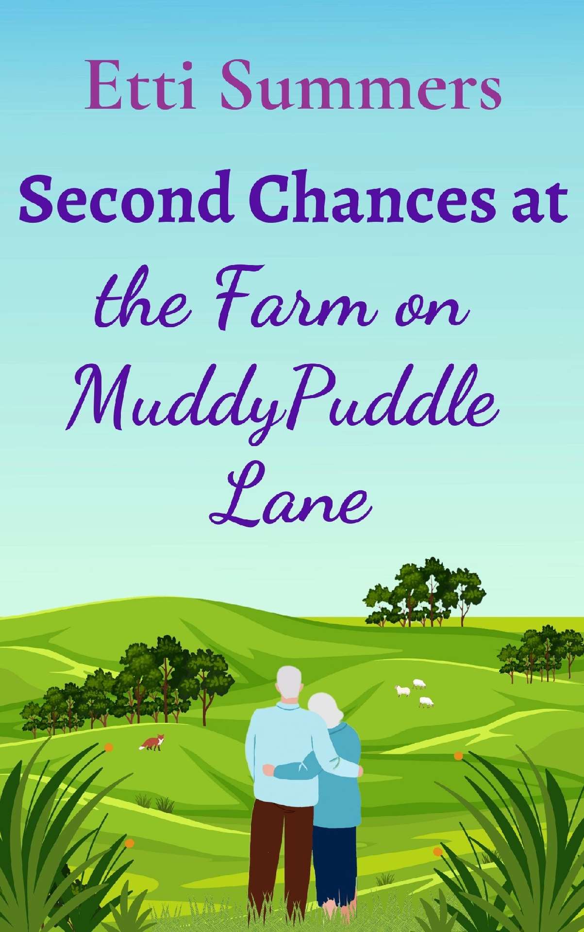 Second Chances at the Farm on Muddypuddle Lane (by Etti Summers)
