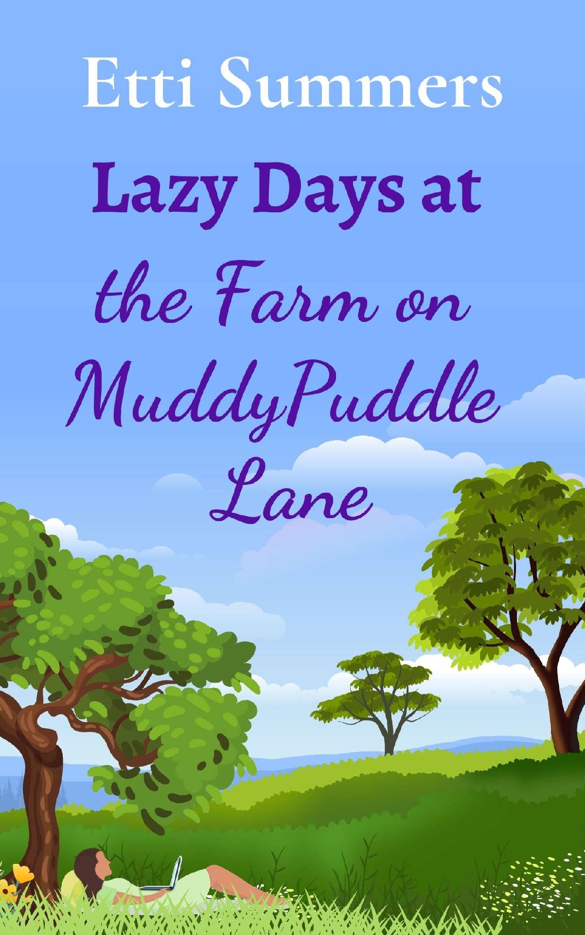 Lazy Days at the Farm on Muddypuddle Lane (by Etti Summers)