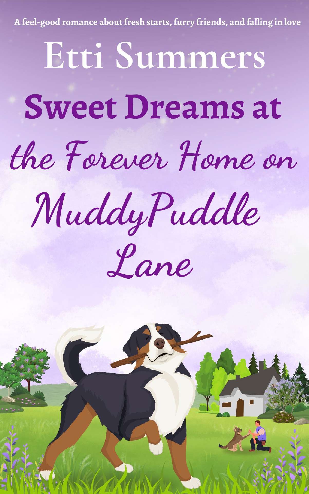 Sweet Dreams at the Forever Home on Muddypuddle Lane