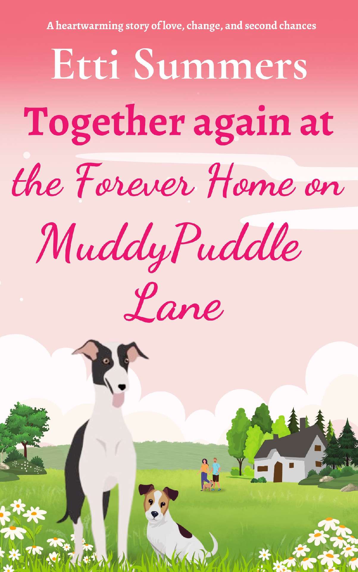 Together Again at the Forever Home on Muddypuddle Lane