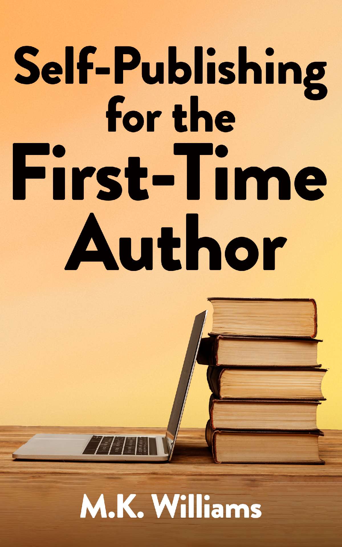 Self-Publishing for the First-Time Author