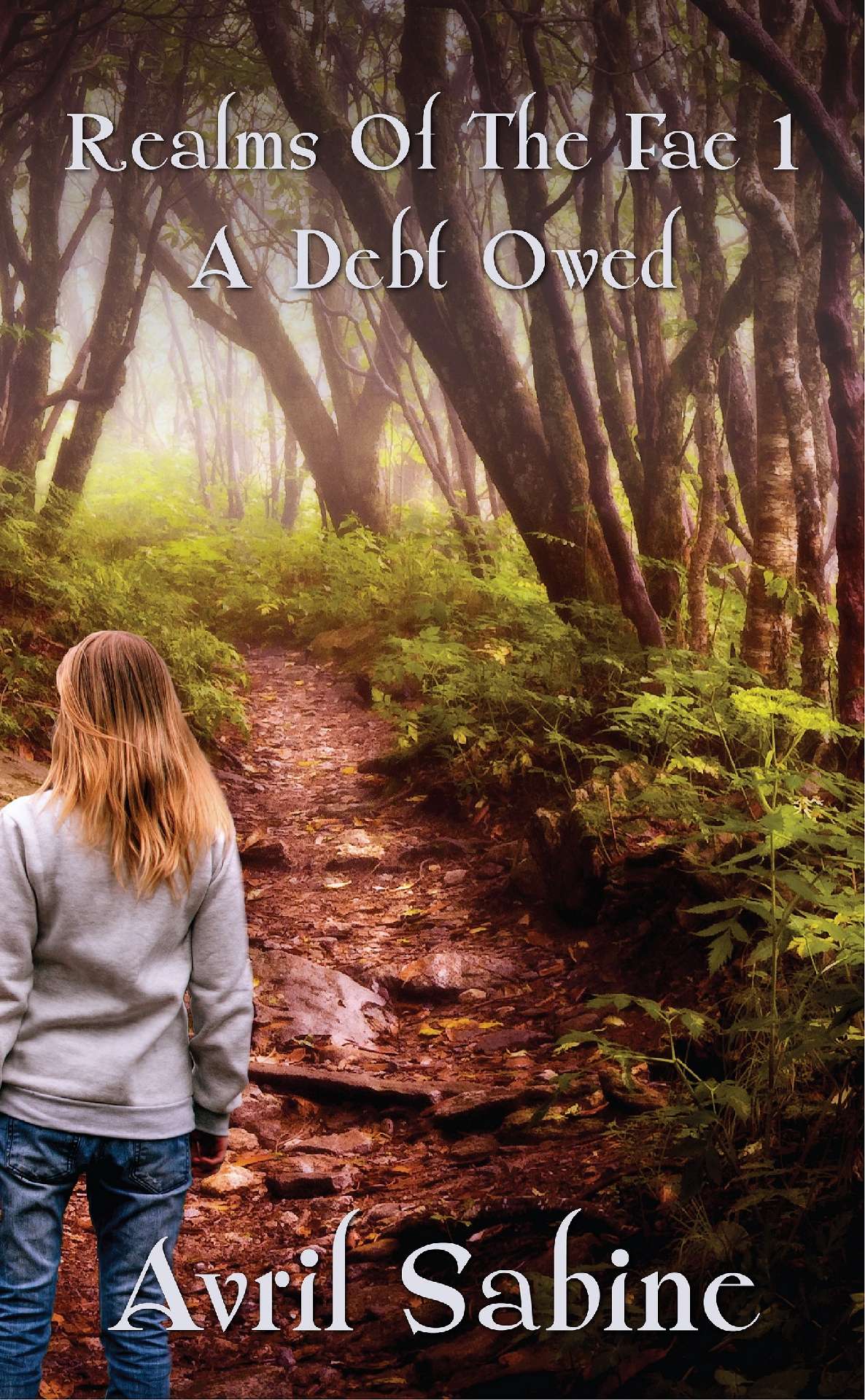 Avril Sabine - Realms Of The Fae 1: A Debt Owed - Realms Of The Fae 1