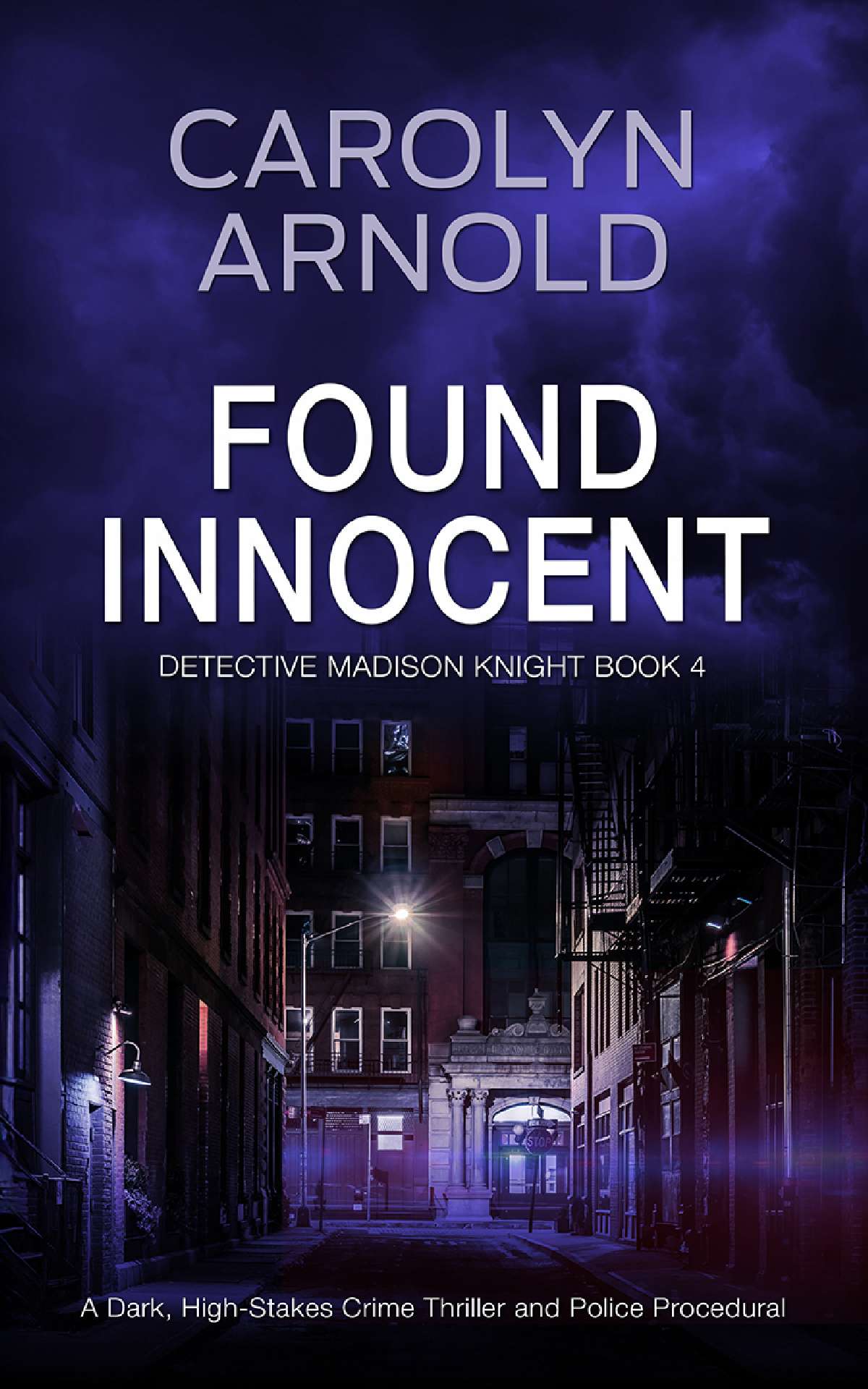 Carolyn Arnold - Found Innocent - Detective Madison Knight Series 4