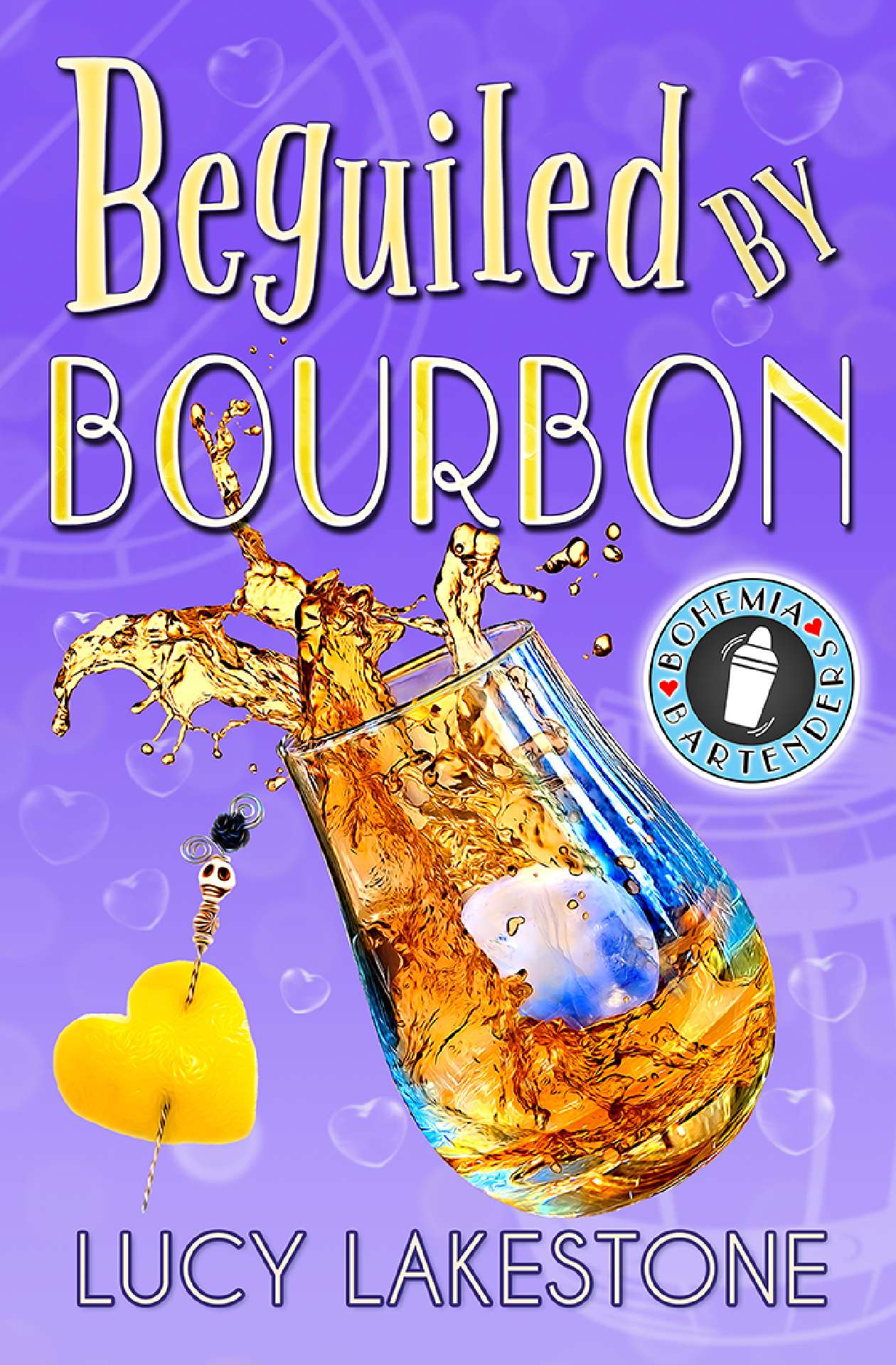 Lucy Lakestone - Beguiled by Bourbon - Bohemia Bartenders Mysteries 5